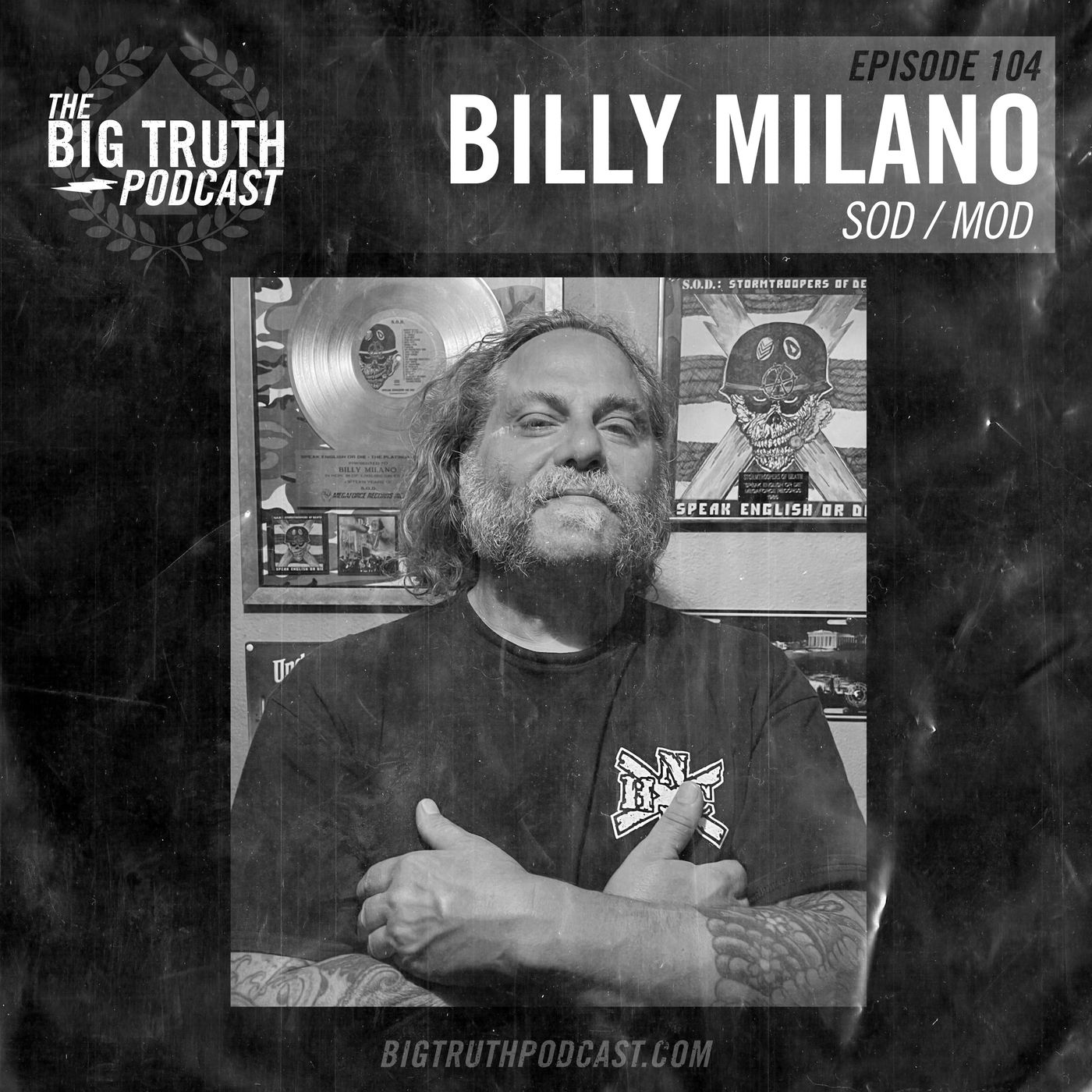 #104 - Billy Milano : SOD / MOD / The Psychos