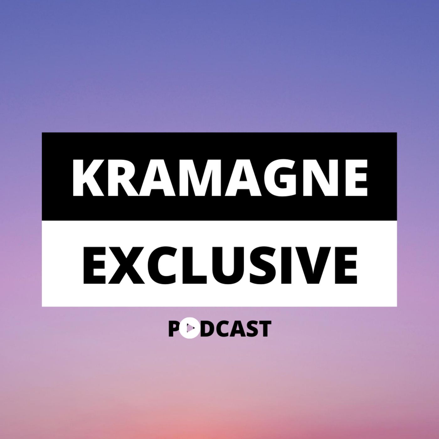 Kramagne Exclusive