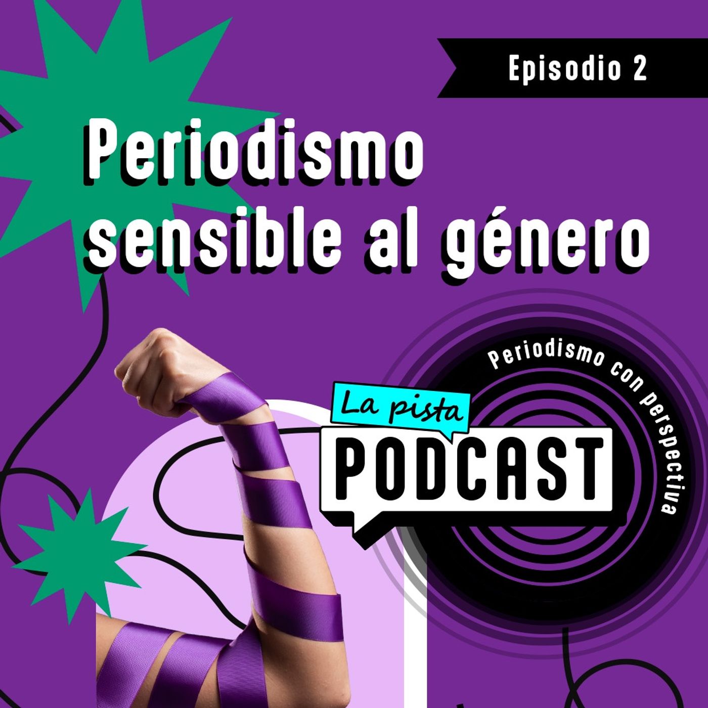 La Pista Podcast: Periodismo con perspectiva
