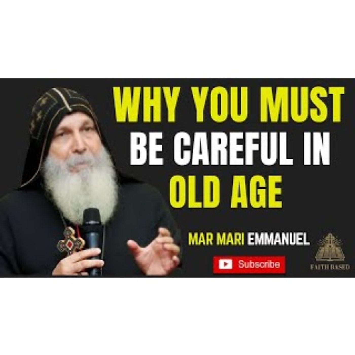 Don’t Let Old Age Lead You Away From God | Bishop Mar Mari Emmanuel