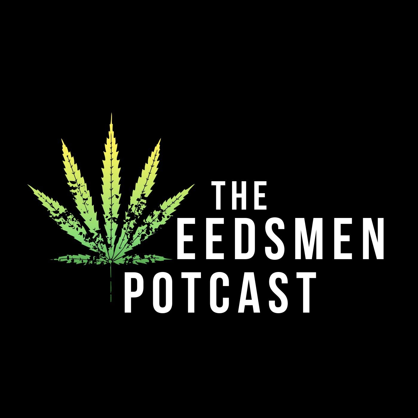 The Weedsmen Potcast