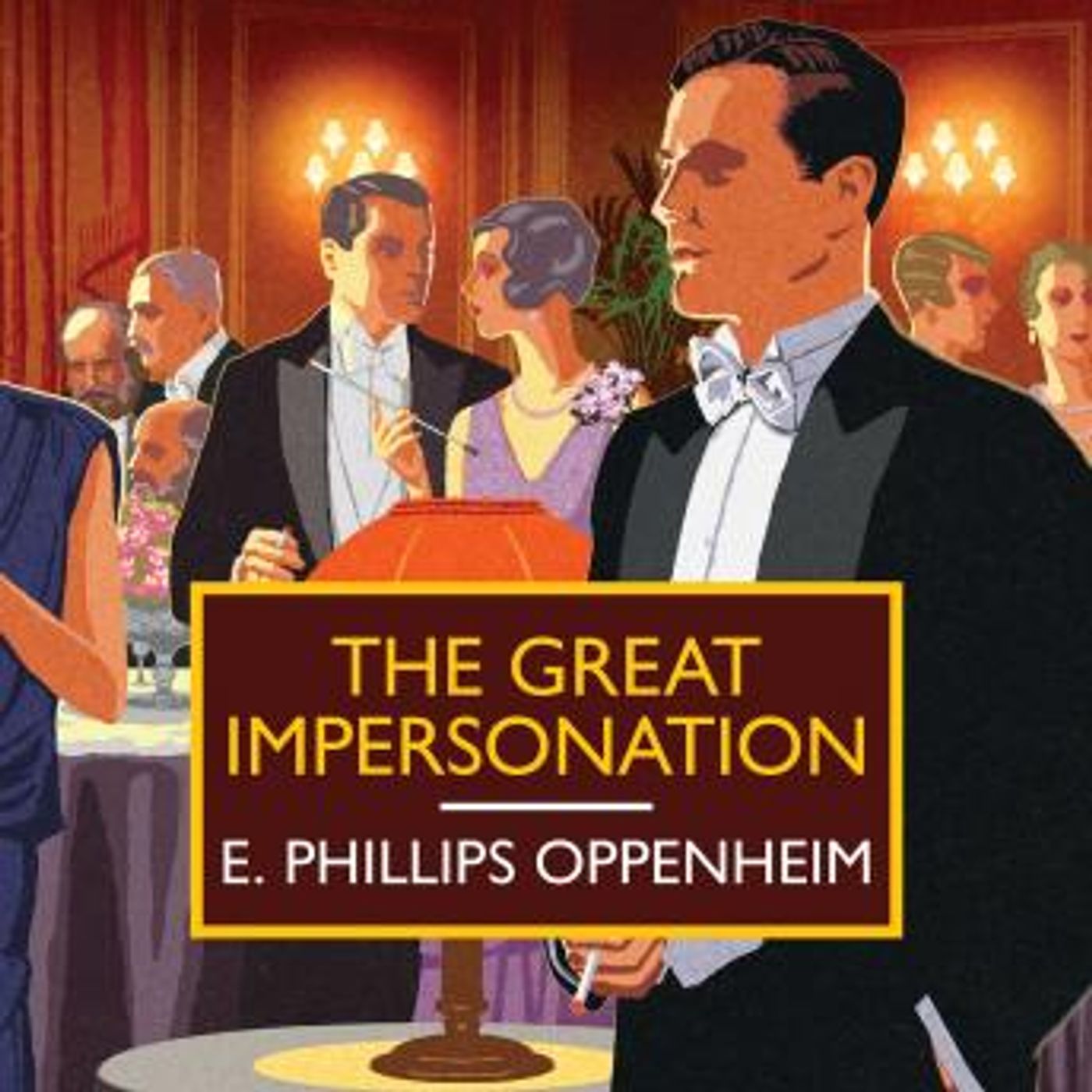 The Great Impersonation by E. Phillips Oppenheim episode artwork