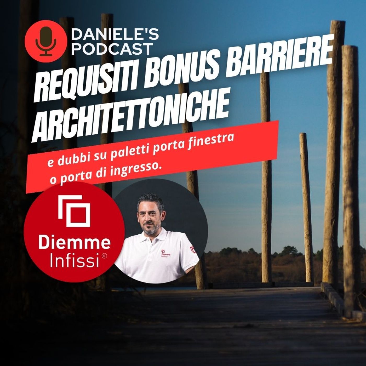 Scegliere Infissi è il Podcast di Daniele Cagnoni - SerramenTecnico - Tutorial Infissi e serramenti