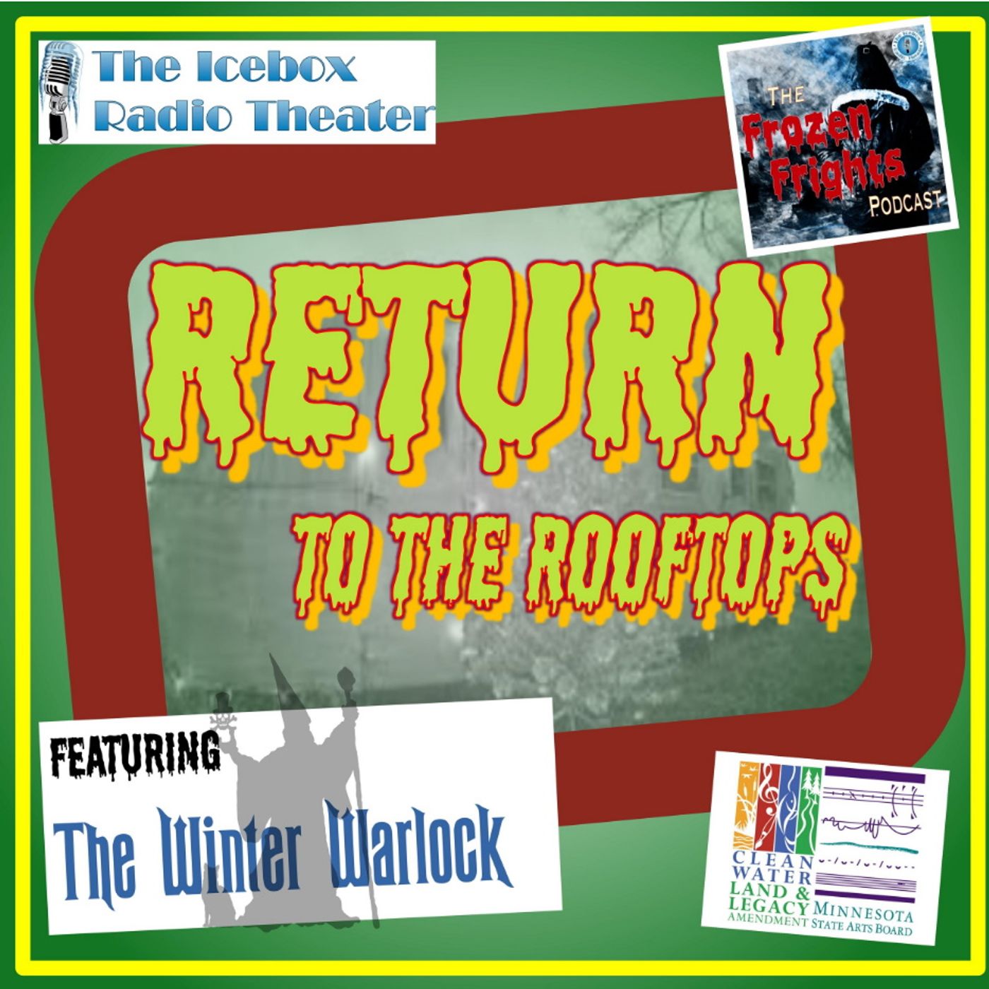 Frozen Frights: The Winter Warlock presents 'Return to the Rooftops'