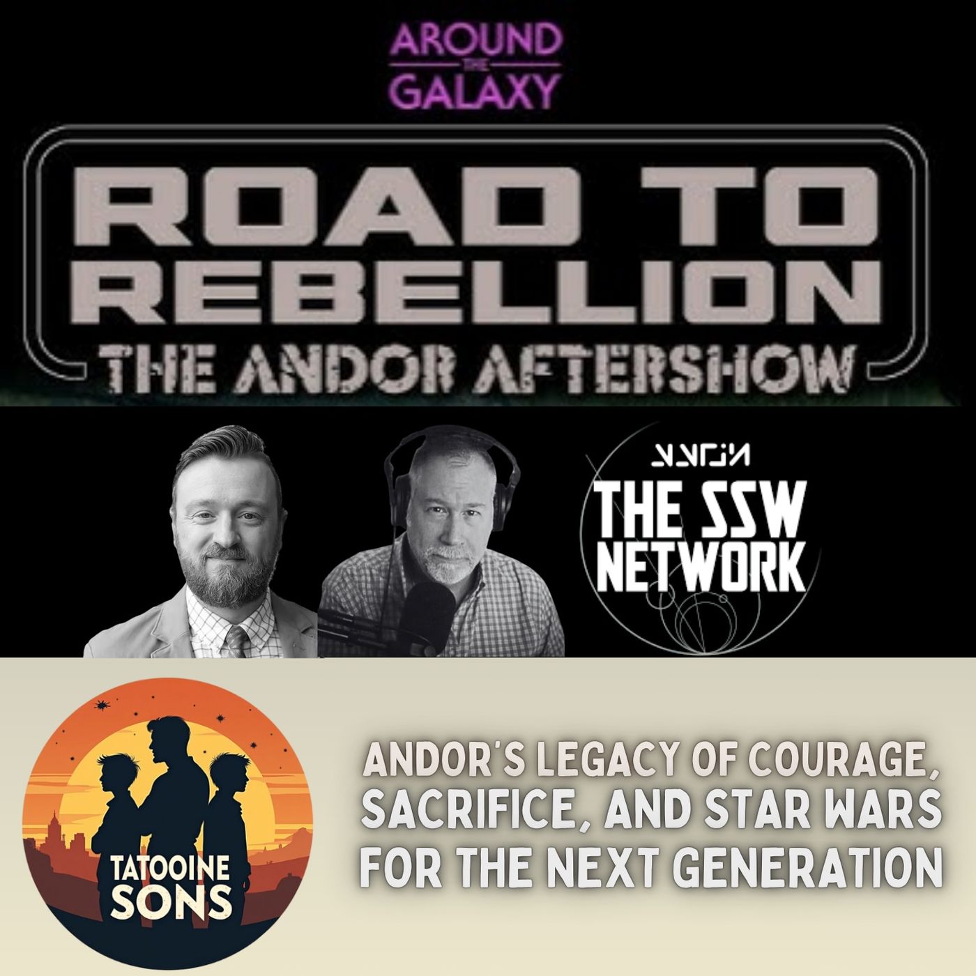 Tatooine Sons Reacts: Andor's Legacy of Courage, Sacrifice, and Star Wars for the Next Generation