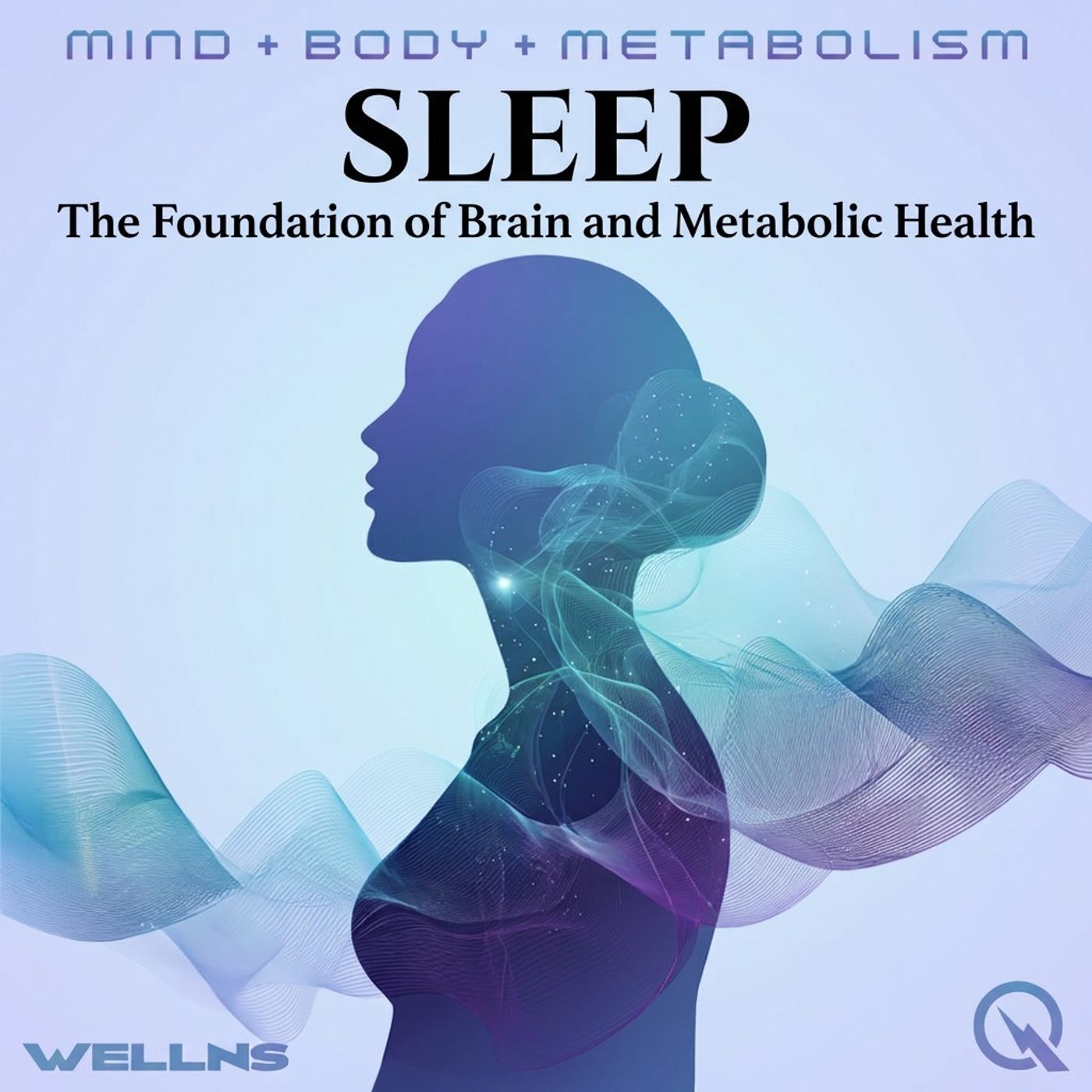 Sleep - YThe Foundation of Brain and Metabolic Health cover art