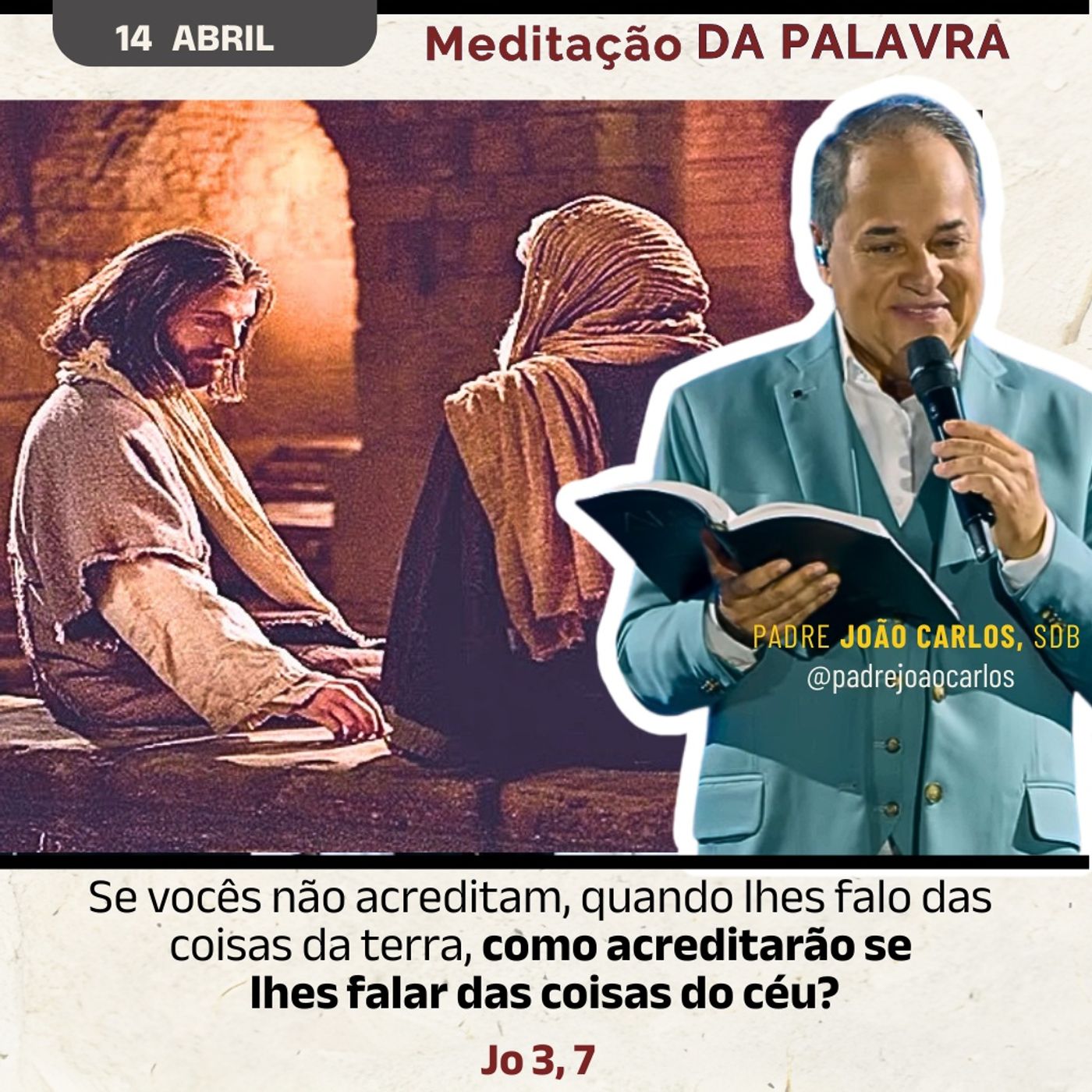14 Abril - Meditação da Palavra do Senhor