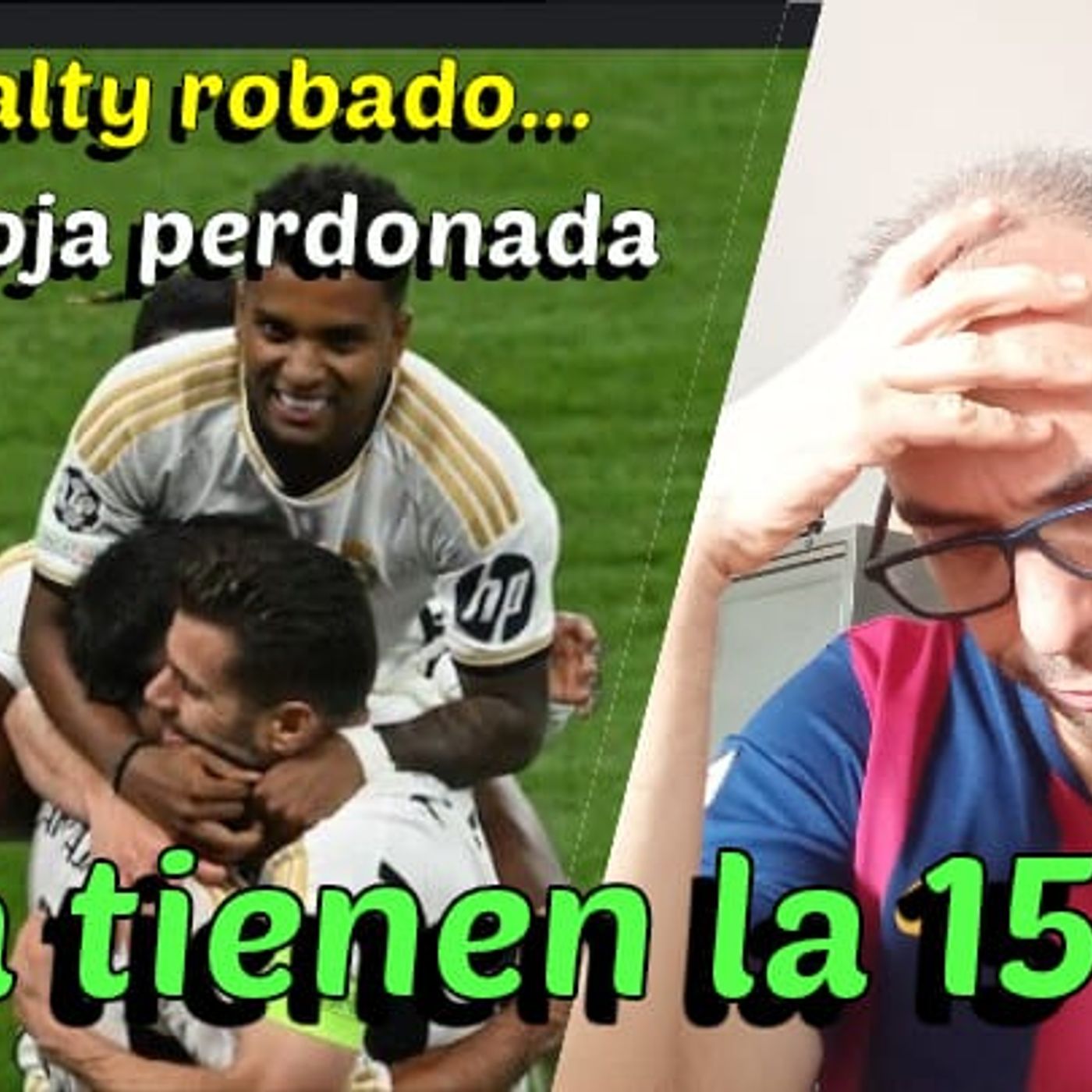 Un penalty robado, una roja perdonada... Y ya tienen la 15 episode artwork