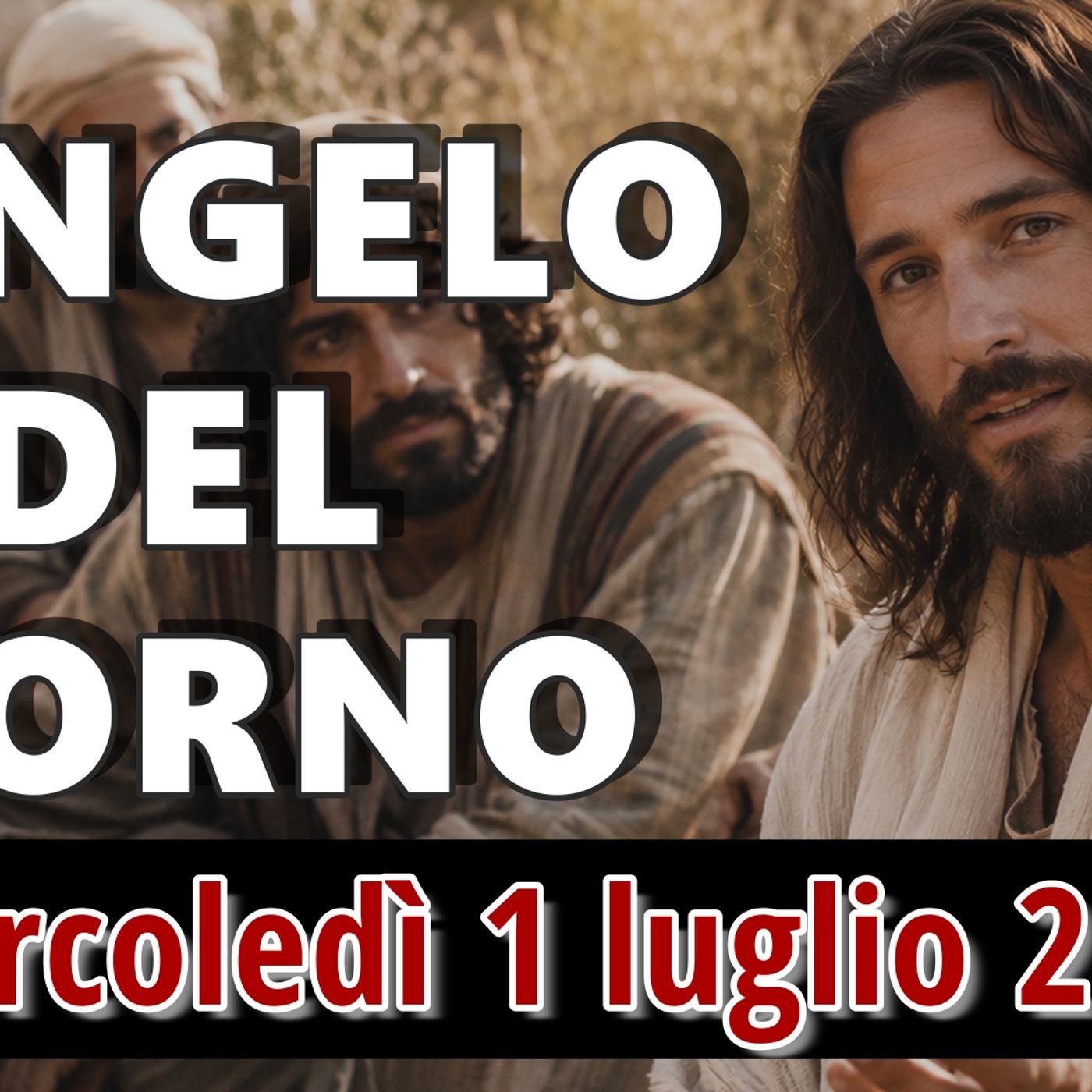 VANGELO DEL GIORNO MERCOLEDI 1 LUGLIO 2026 ❤️  Sei venuto qui a tormentarci prima del tempo? episode artwork