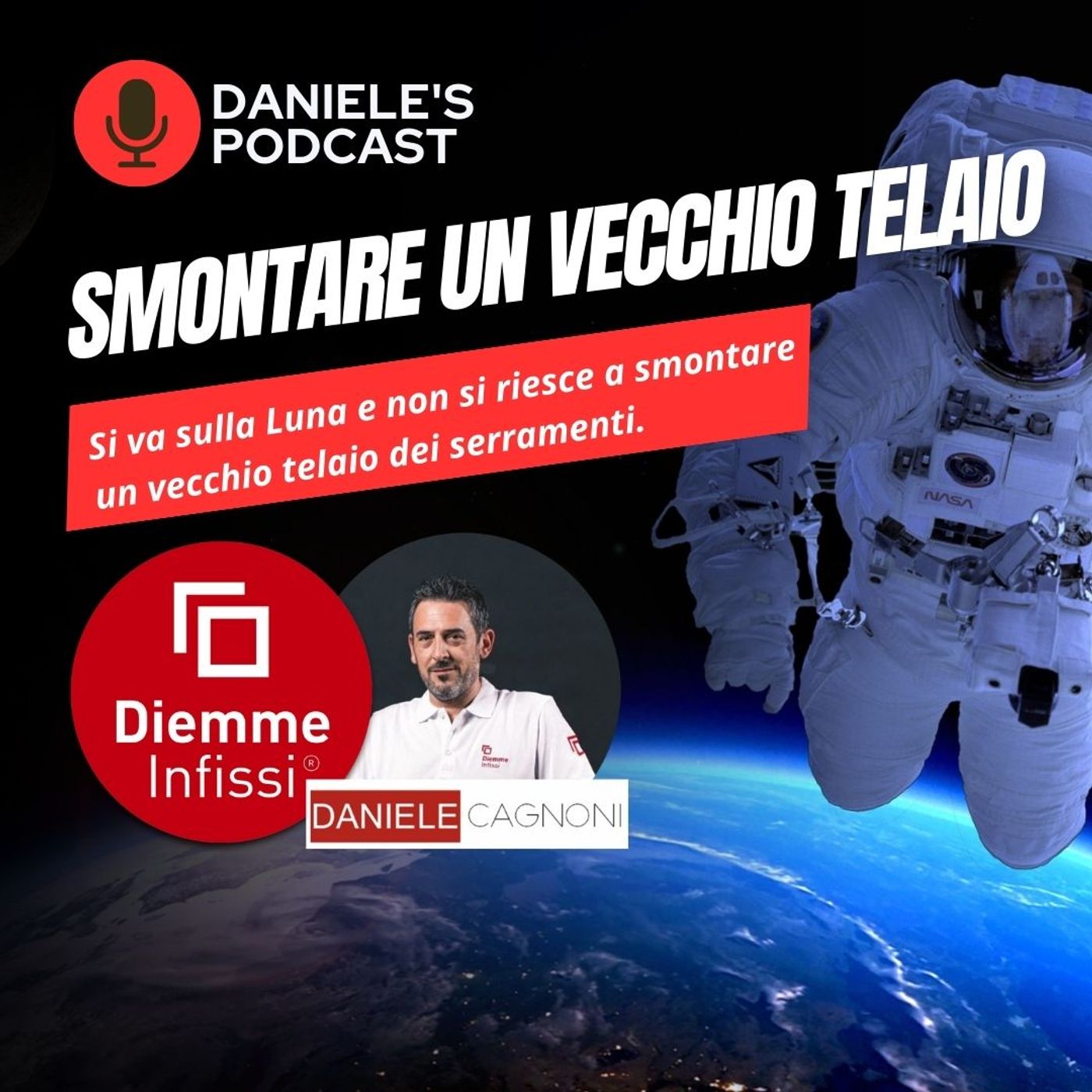 Scegliere Infissi è il Podcast di Daniele Cagnoni - SerramenTecnico - Tutorial Infissi e serramenti