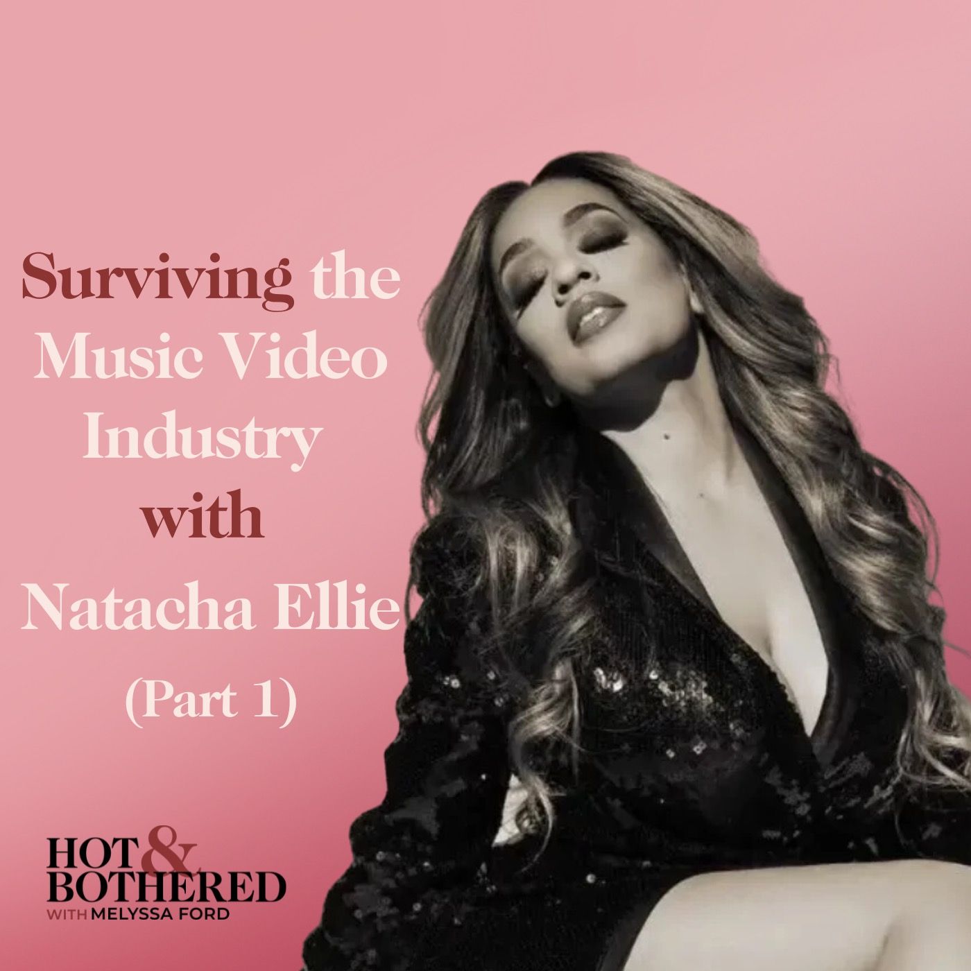 Surviving The Music Video Industry with Natasha Ellie | Part 1 of 2