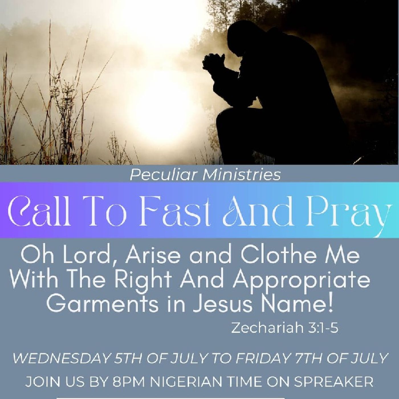 DAY 3 -Call to Fast & Pray | Friday July 7 , 2023 episode artwork