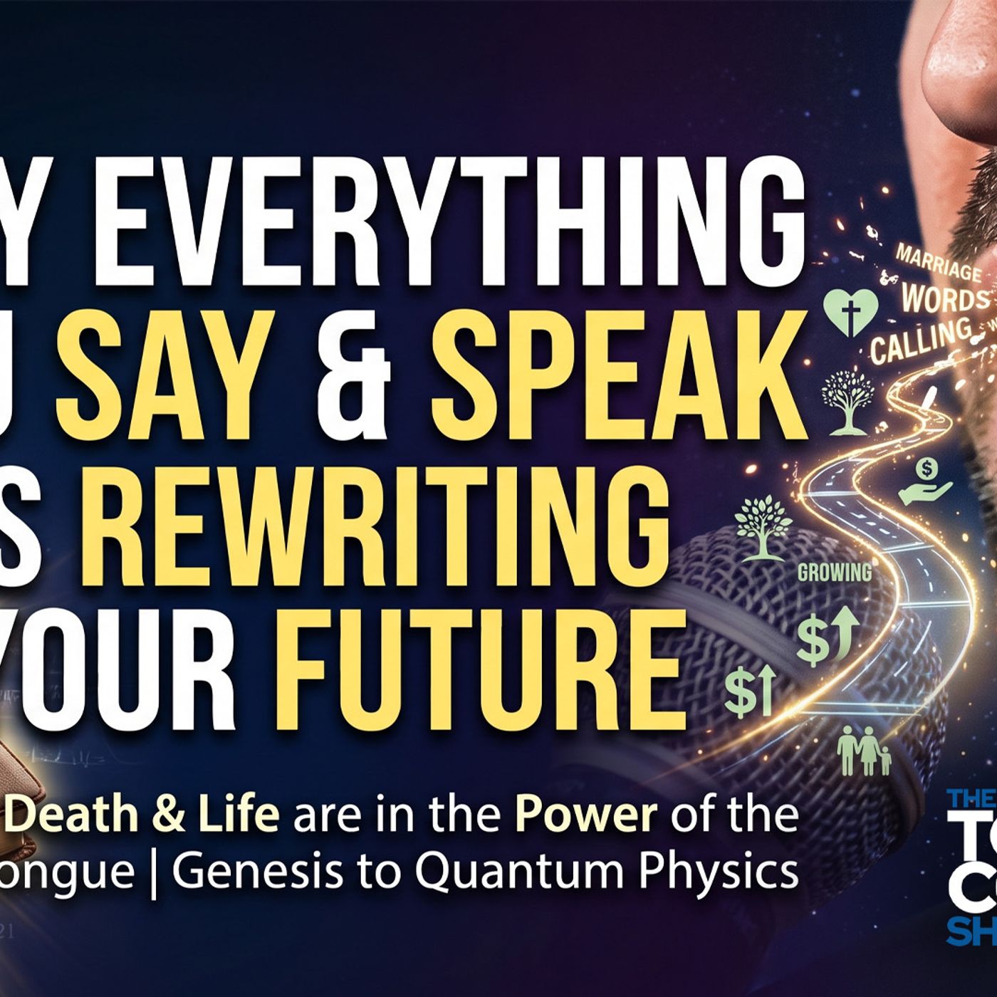 Why Everything You Say and Speak Is Rewriting Your Future • The Todd Coconato Show episode artwork