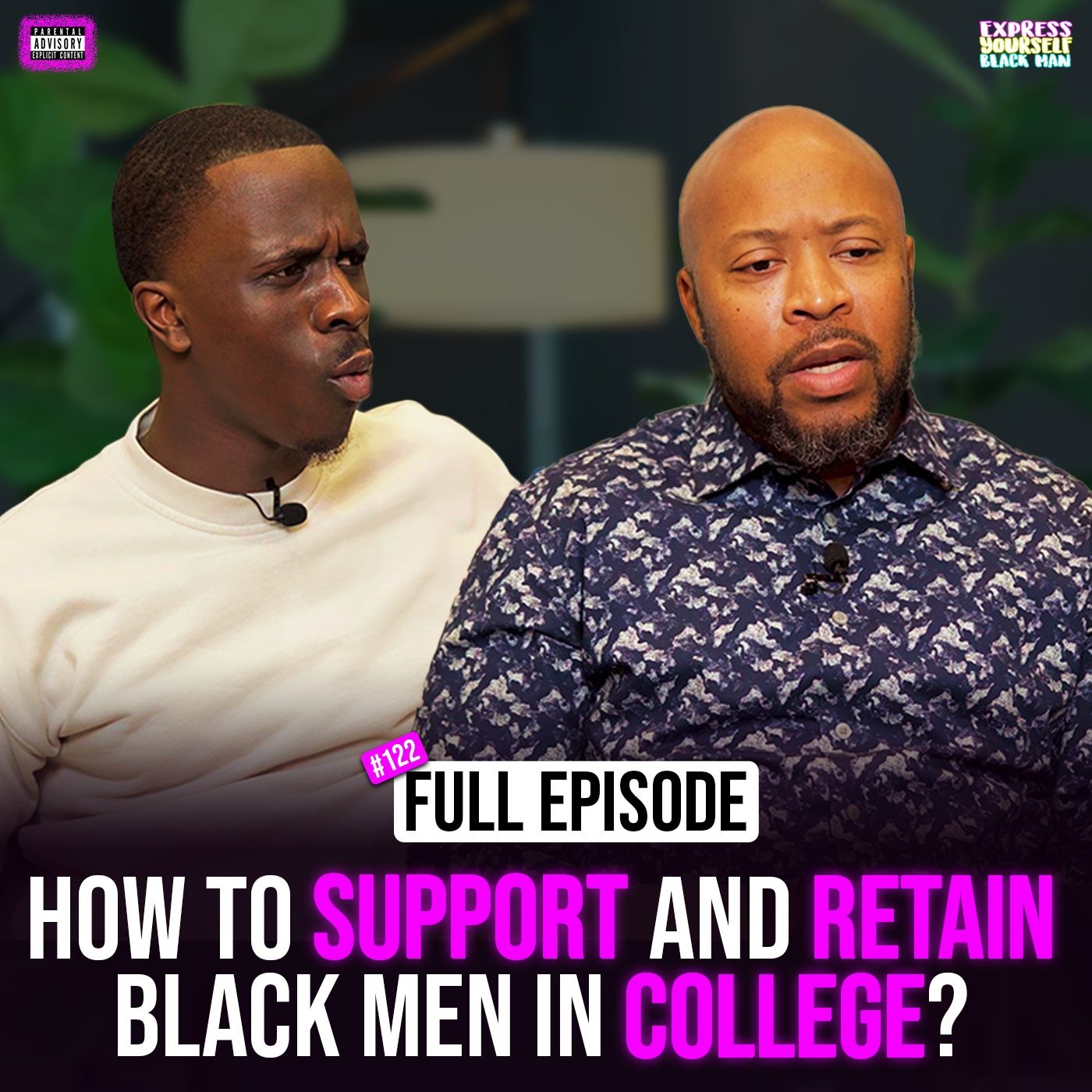 Ep. 122: How to Support and Retain Black Men in College?