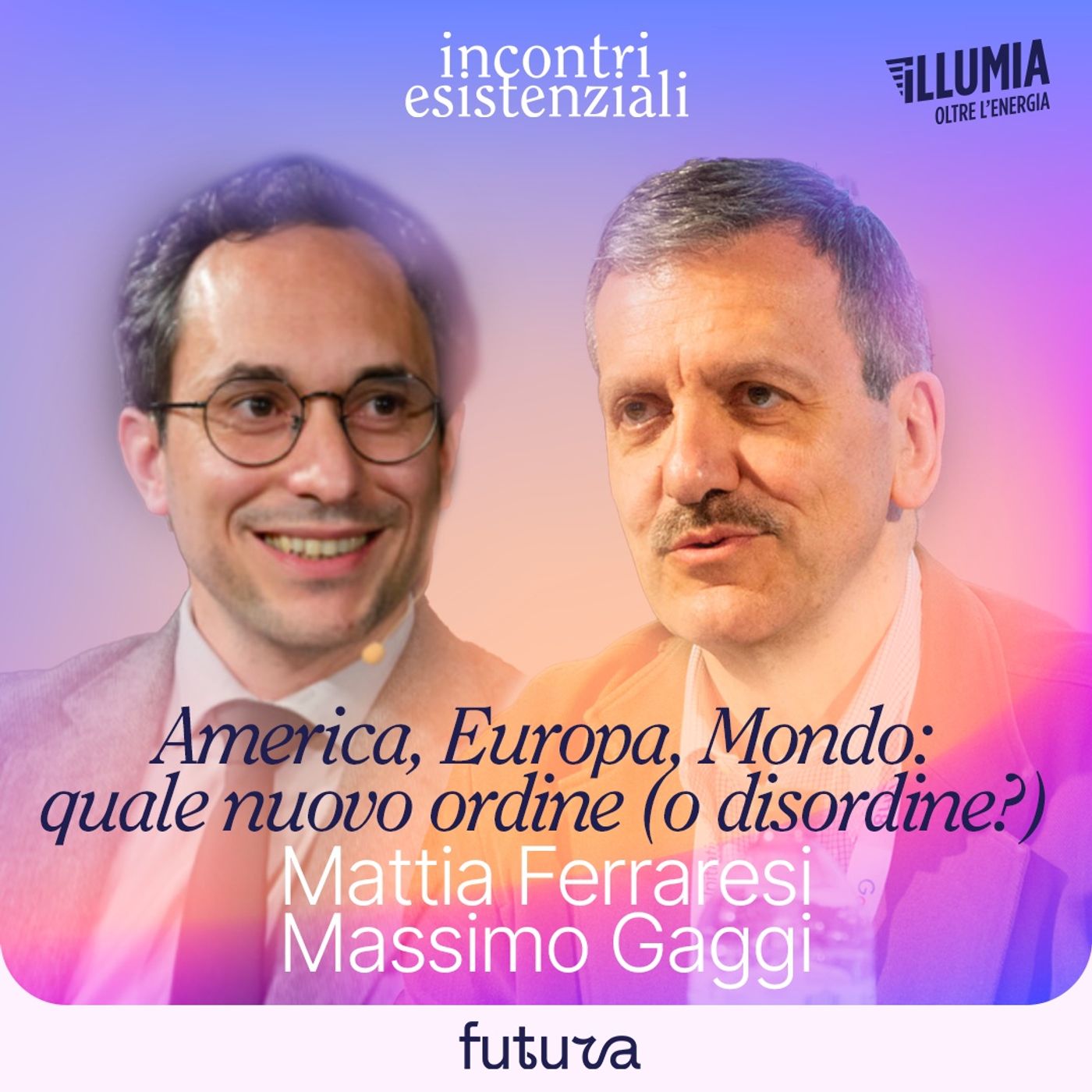 21 - America, Europa, Mondo: quale nuovo ordine (o disordine?)