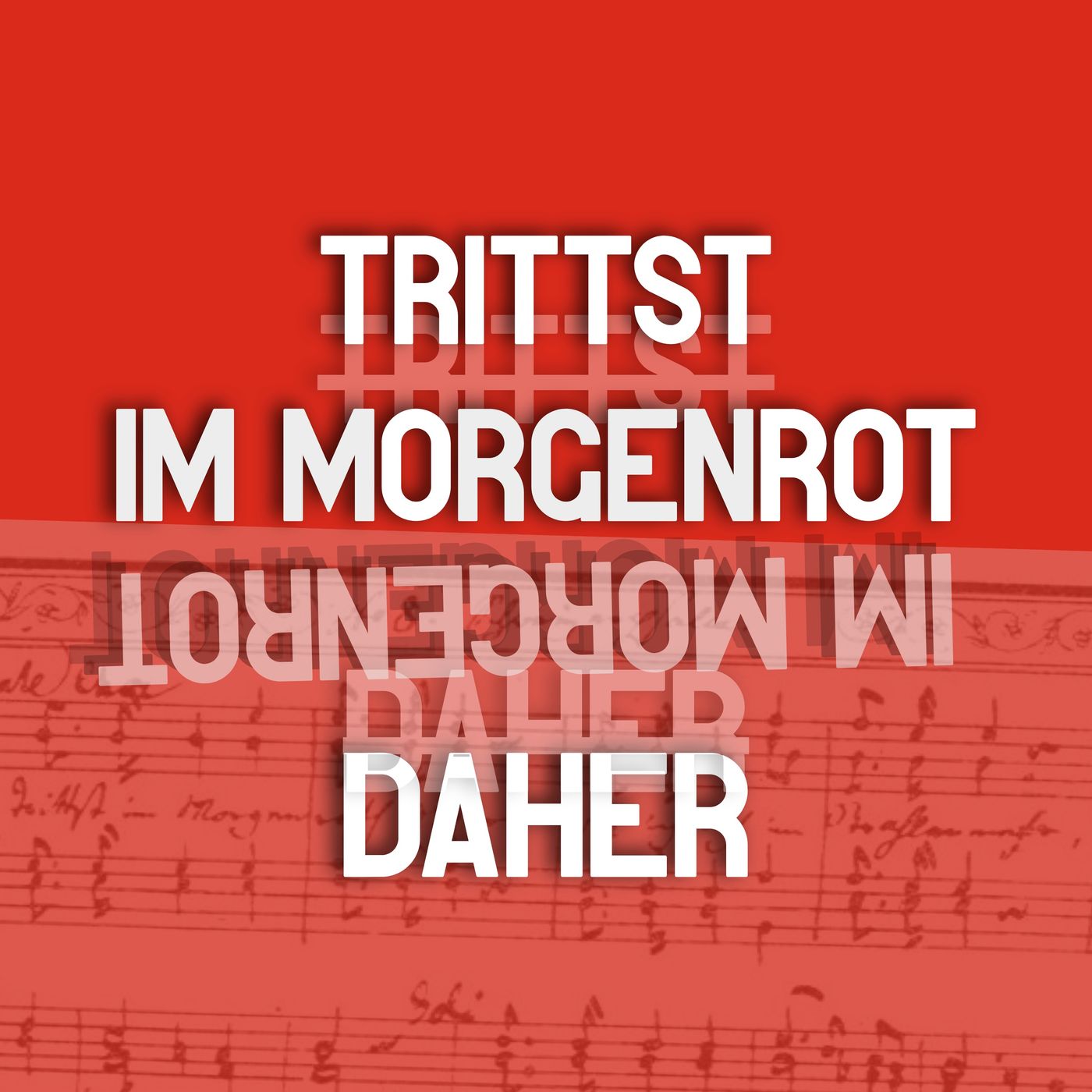 Trittst im Morgenrot daher podcast artwork