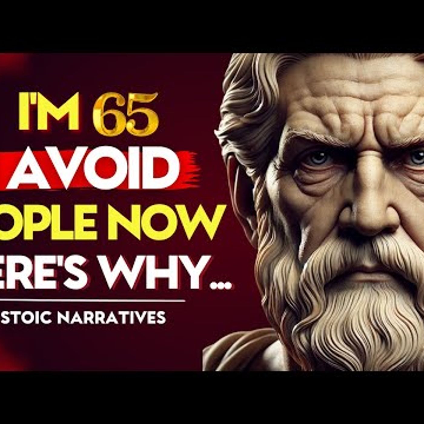 I'm 65. I AVOID People NOW. Here's Why... _ Stoic Philosophy episode artwork