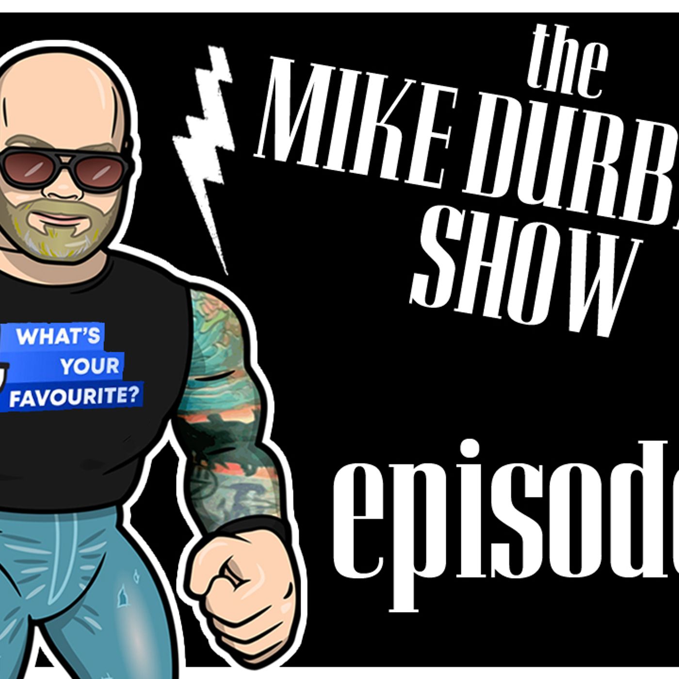 The Mike Durband Show