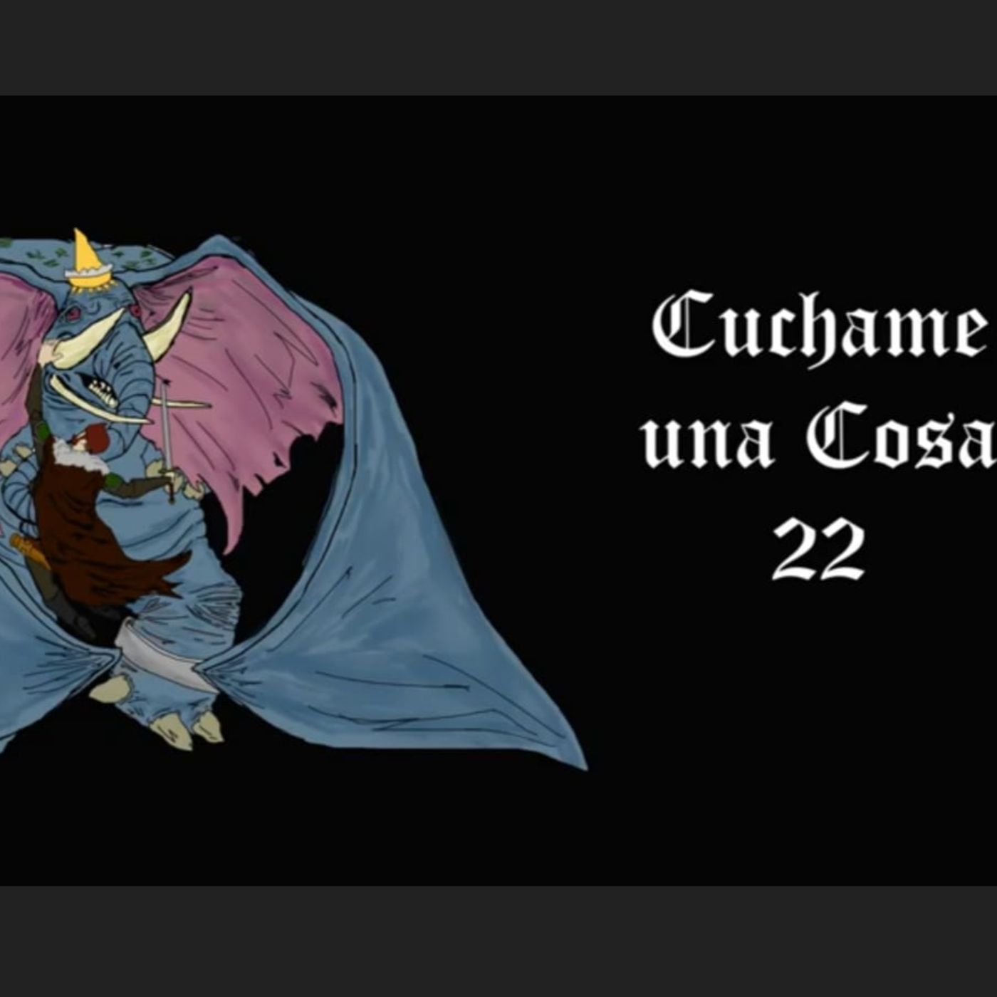 Cuchame una cosa Podcast