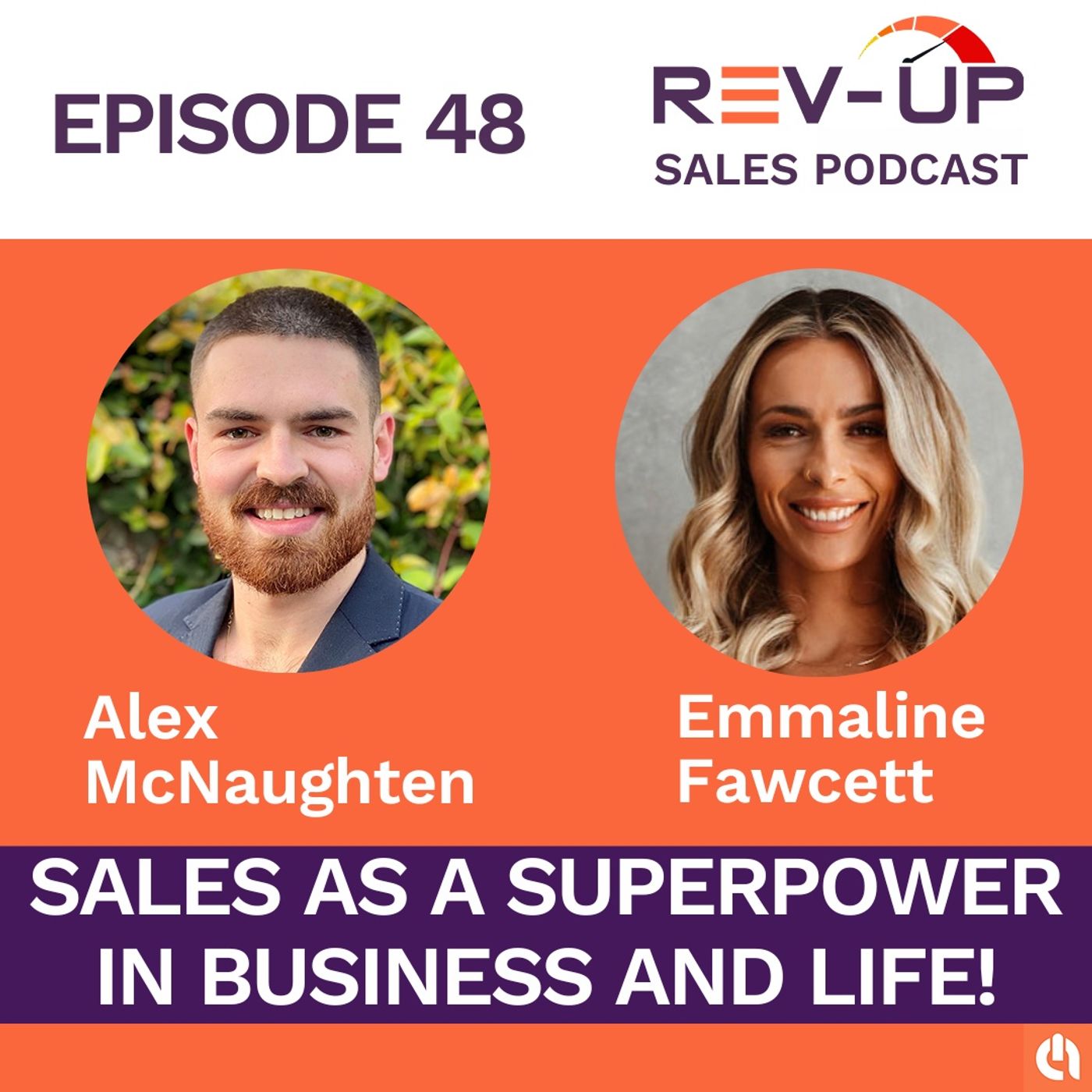 048 - Sales As a Superpower in Business and Life! with Emmaline Fawcett