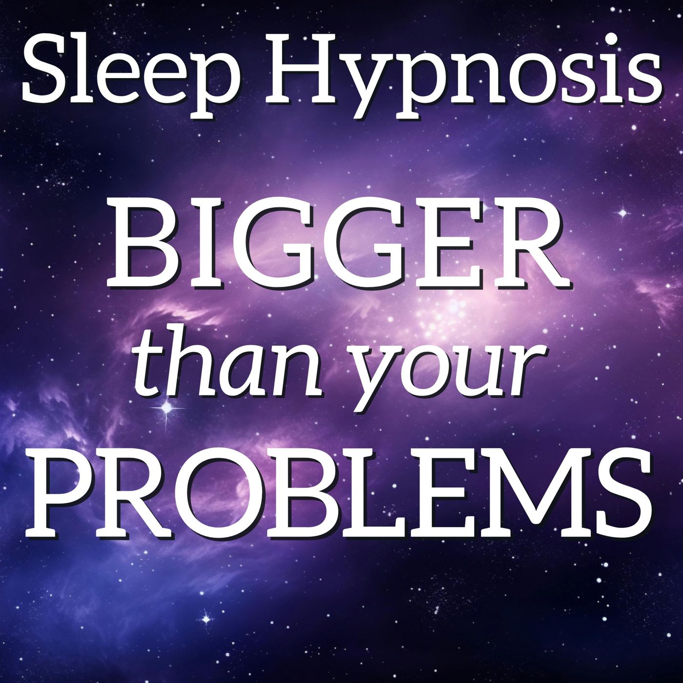 Sleep Hypnosis to Become Bigger Than Your Problems