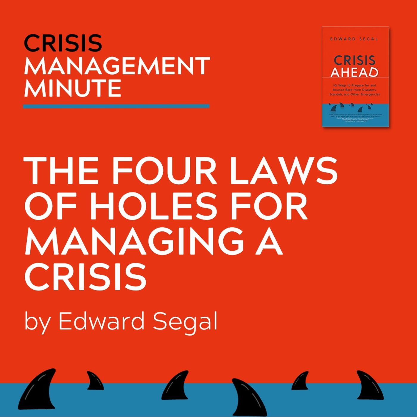 The Four Laws of Holes For Managing A Crisis