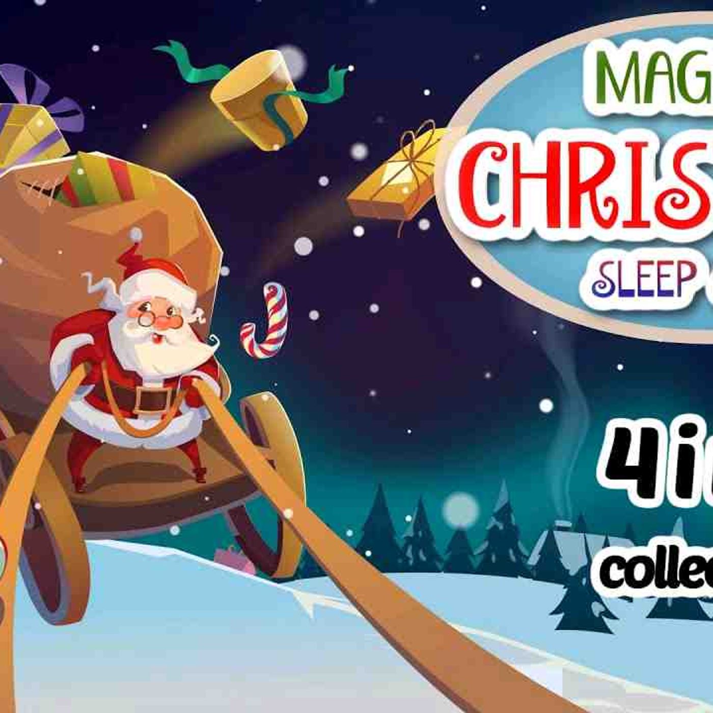 Kids Sleep Meditation MAGICAL CHRISTMAS SLEEP STORIES Bedtime Stories for Kids(MP3_160K) episode artwork
