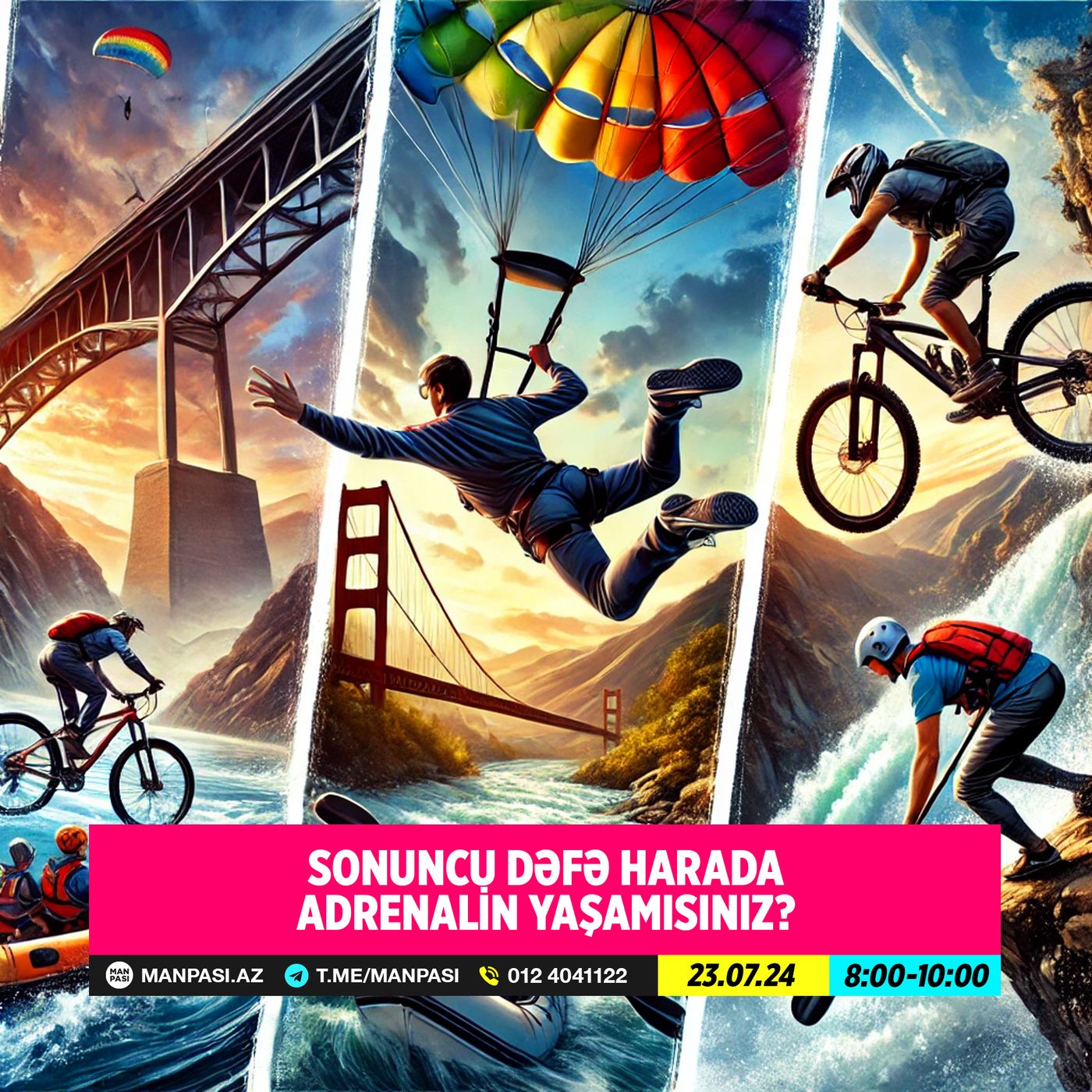 Sonuncu dəfə harada adrenalin yaşamısınız? 23.07.2024
