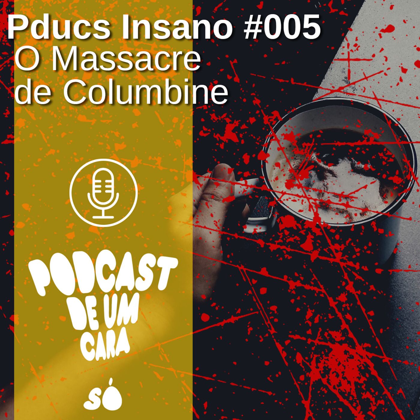 Podcast de Um Cara Só!