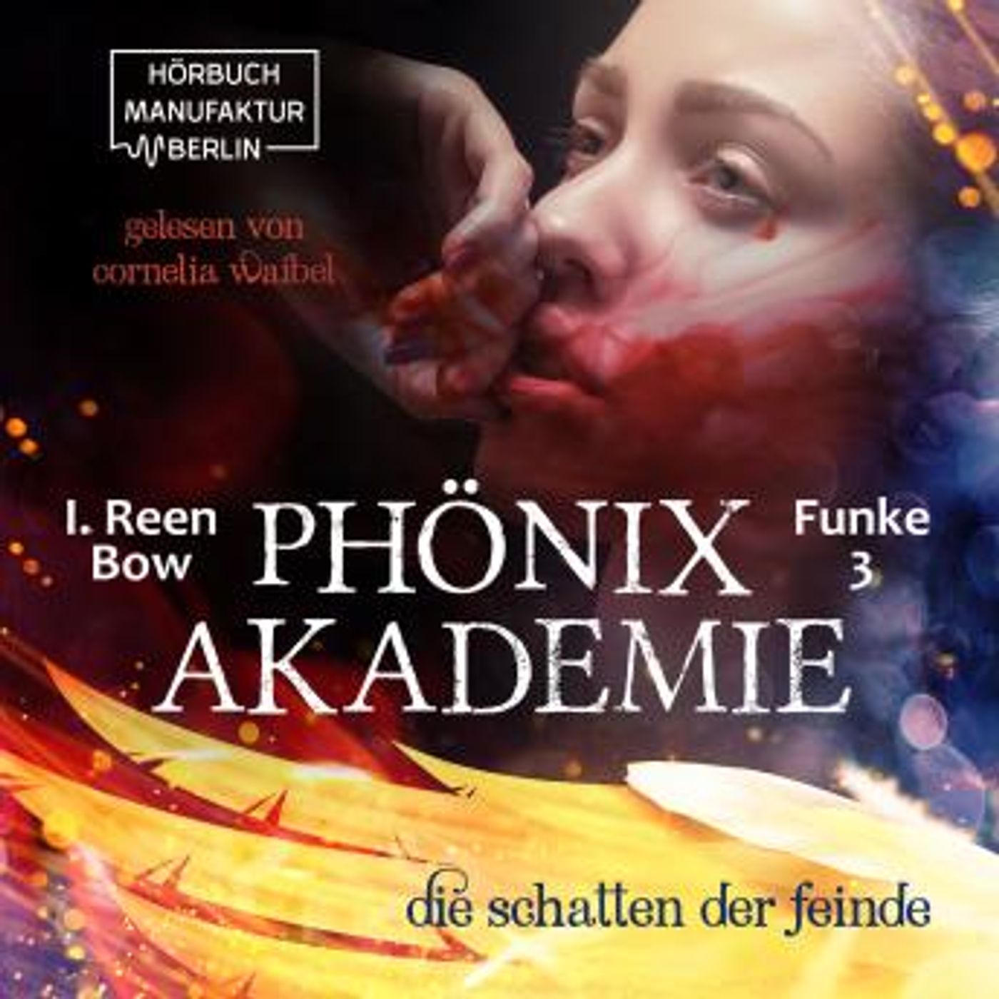 [German] - Die Schatten der Feinde - Phönixakademie, Band 3 (ungekürzt) by I. Reen Bow episode artwork