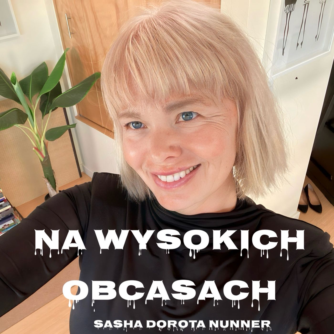 Na Wysokich Obcasach/Sasha Dorota Nunner cover art