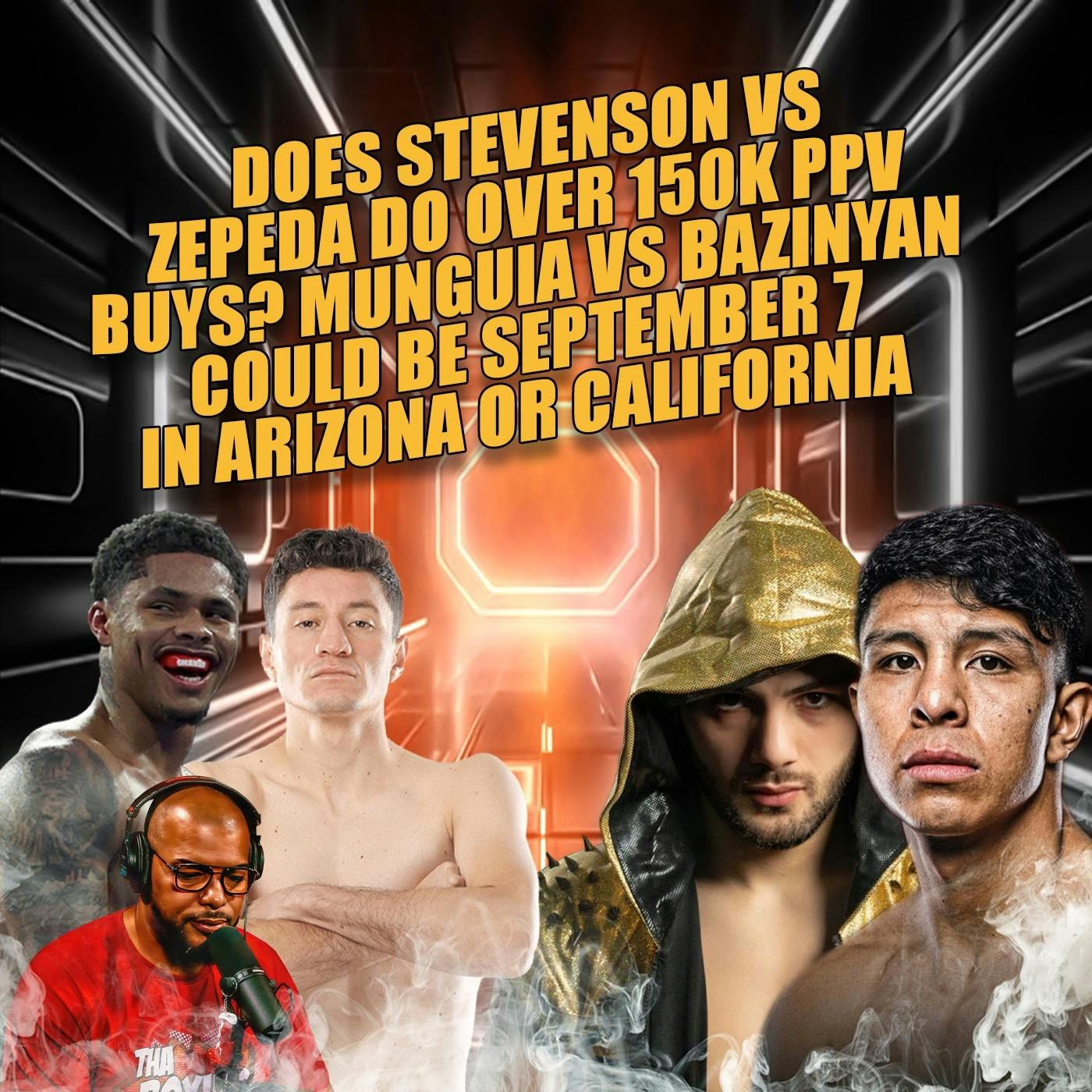 ☎️Shakur Vs Zepeda Can It Do Over 150K PPV❓Jaime Munguía vs Erik Bazinyan In Talks For September❓ episode artwork