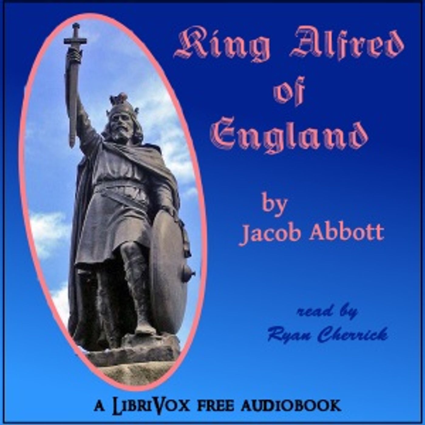 King Alfred of England by Jacob Abbott