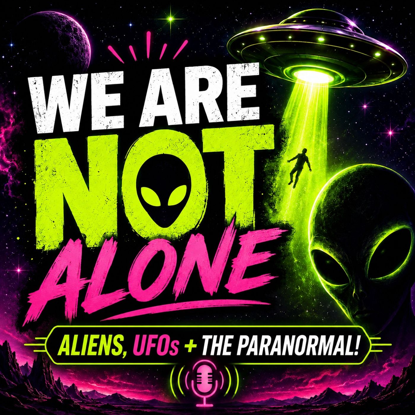 We Are NOT Alone | Aliens, UFOs + More!