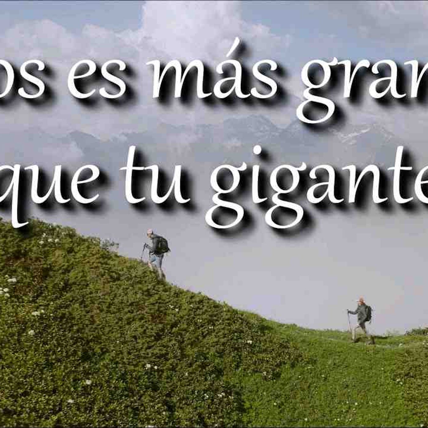 Dios es más grande que tu gigante _ motivación cristiana _ devocional(MP3_160K) episode artwork
