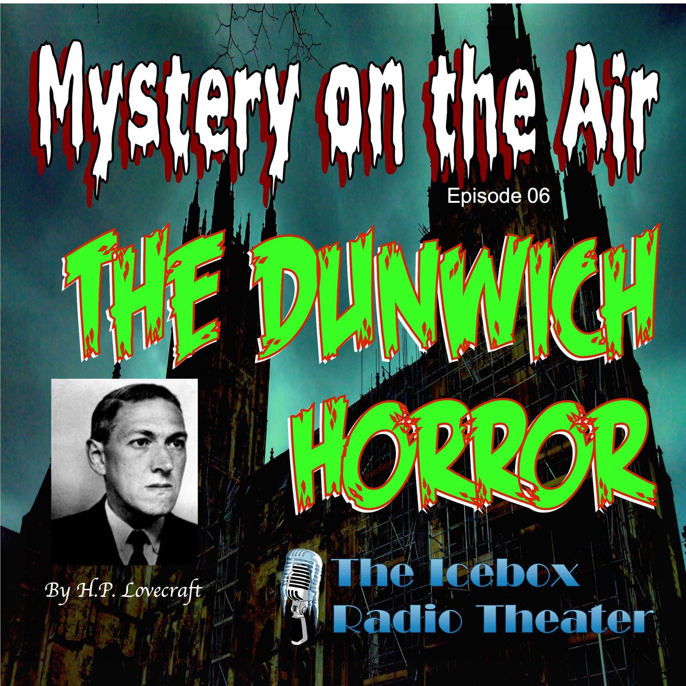 The Dunwich Horror; Mystery on the Air