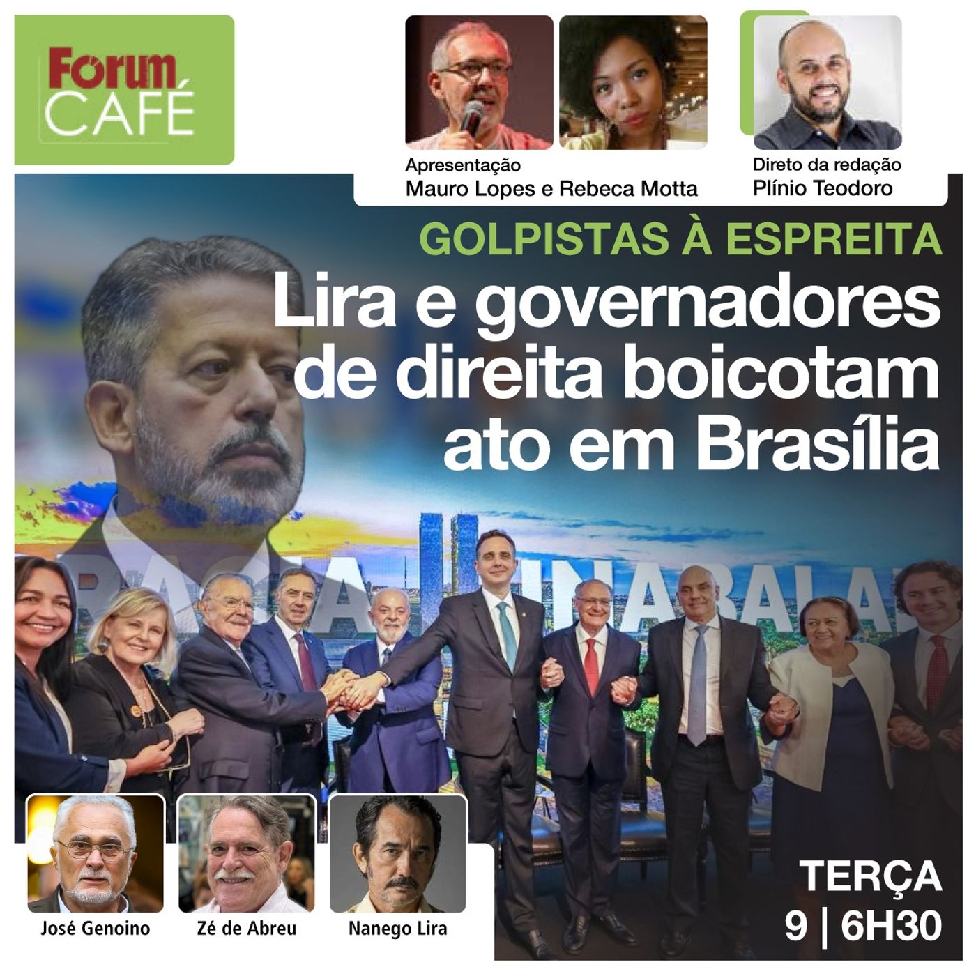 Golpistas à espreita | Lira e governadores de direita boicotam ato em Brasília | Fórum Café | 9.1.24
