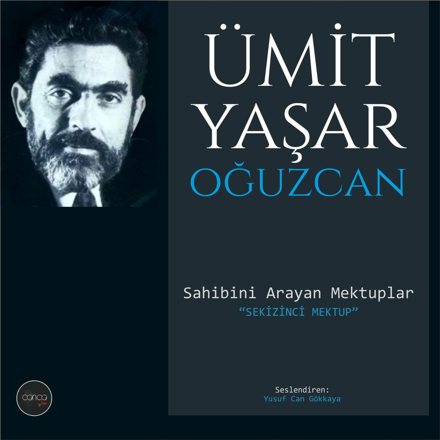 Mektup | 8. Mektup - Ümit Yaşar Oğuzcan - Sahibini Arayan Mektuplar