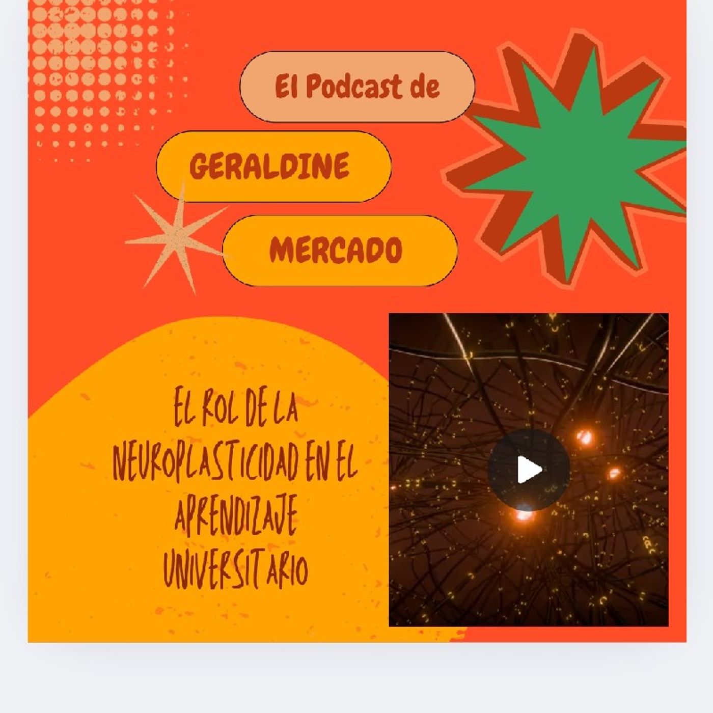Podcast. Neuroplasticidad en el entorno universitario episode artwork