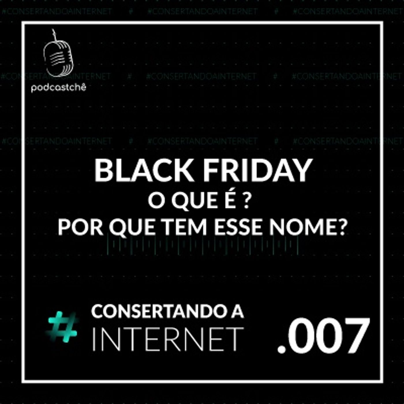 #ConsertandoaInternet