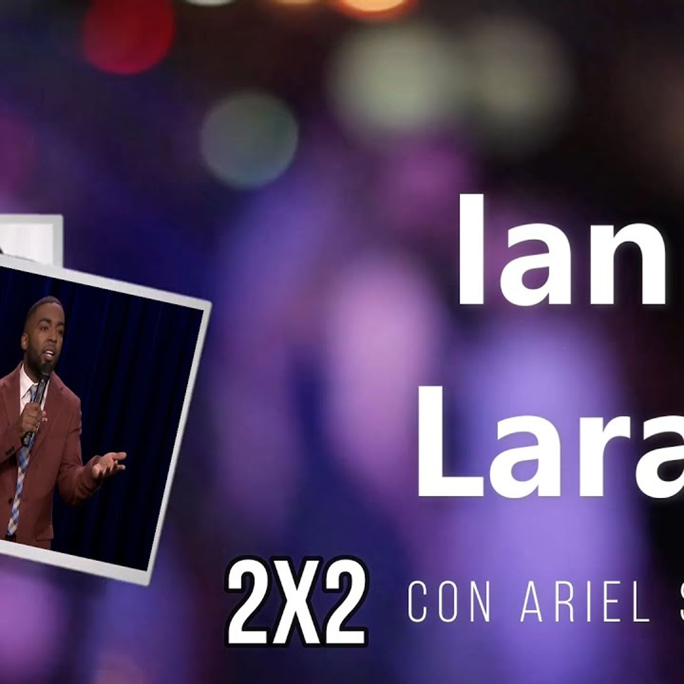 Ian Lara episode artwork
