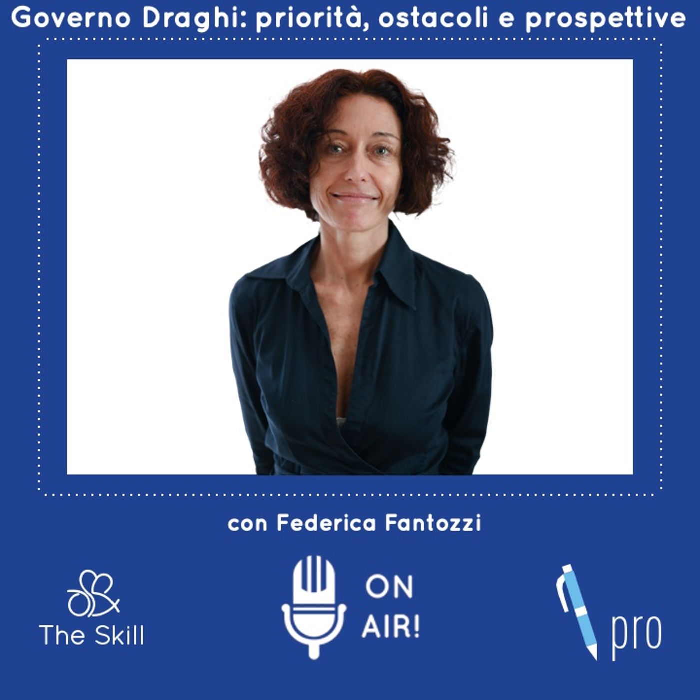 Ep. 2 - Larga maggioranza per il governo di Mario Draghi: priorità, ostacoli e prospettive, con Federica Fantozzi episode artwork