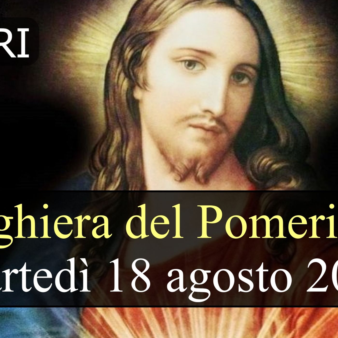Preghiera del Pomeriggio MARTEDI 18 AGOSTO 2026 ❤️ Vespri -Martedì XX Settimana T.O. episode artwork