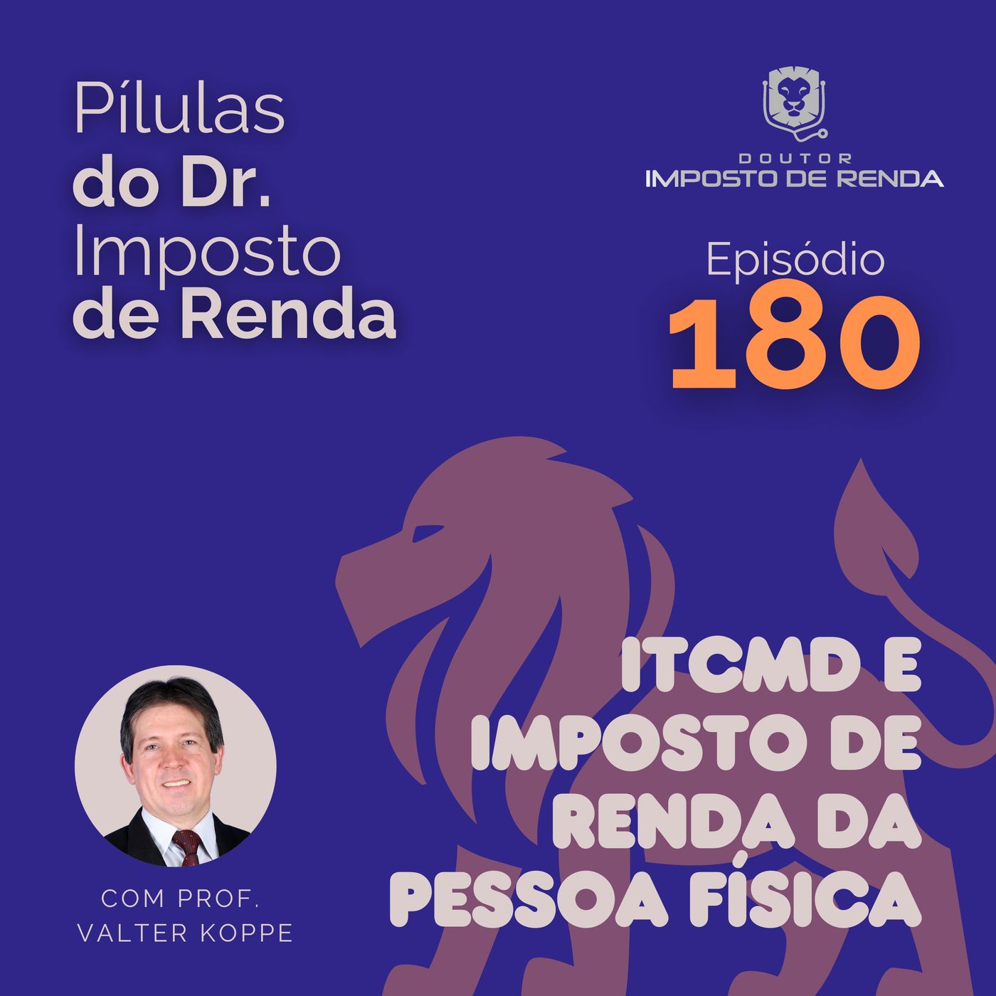 PDIR Ep. 180 – ITCMD e imposto de renda da pessoa física