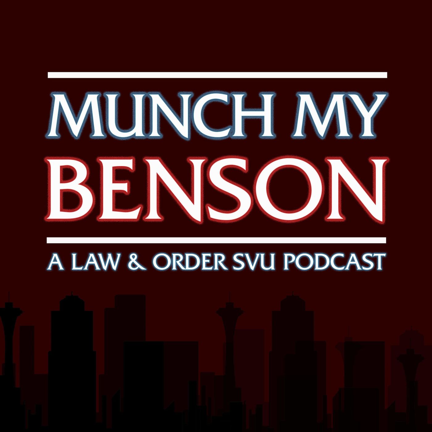 Munch My Benson: A Law & Order: SVU Podcast