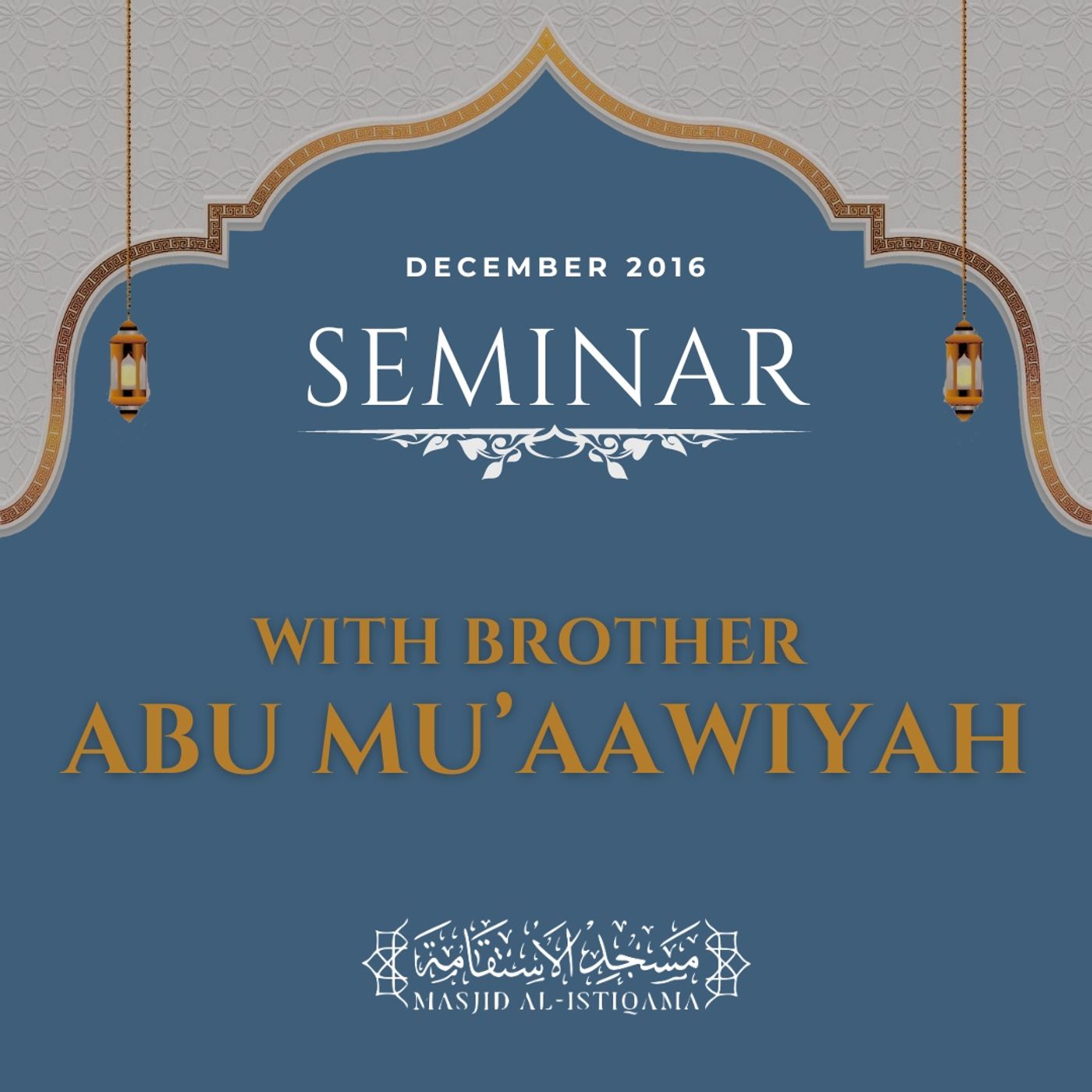 2016 Dec: Abu Mu’aawiyah Seminar