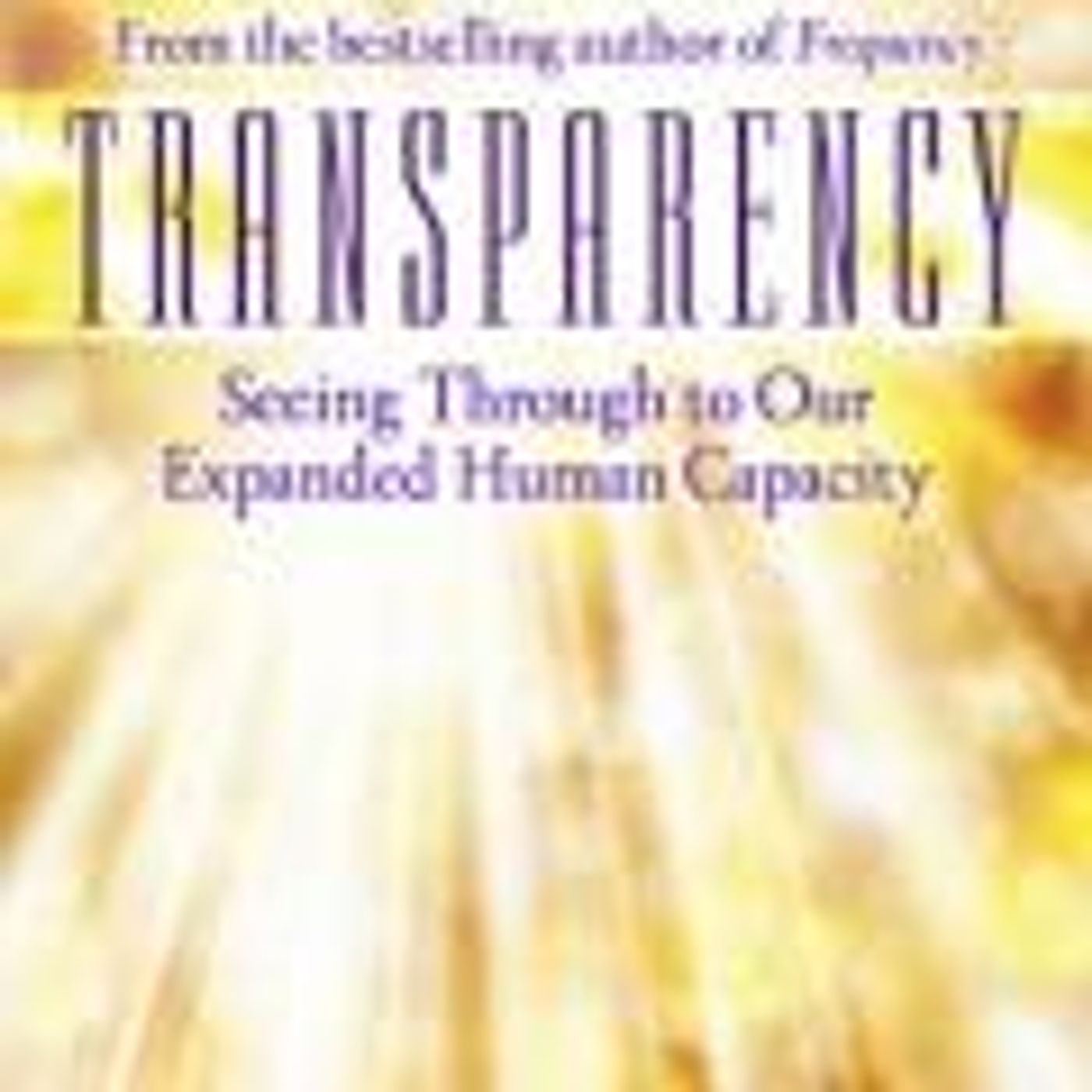 Penney Peirce: Transparency, Seeing Through to Our Expanded Human Capacity episode artwork