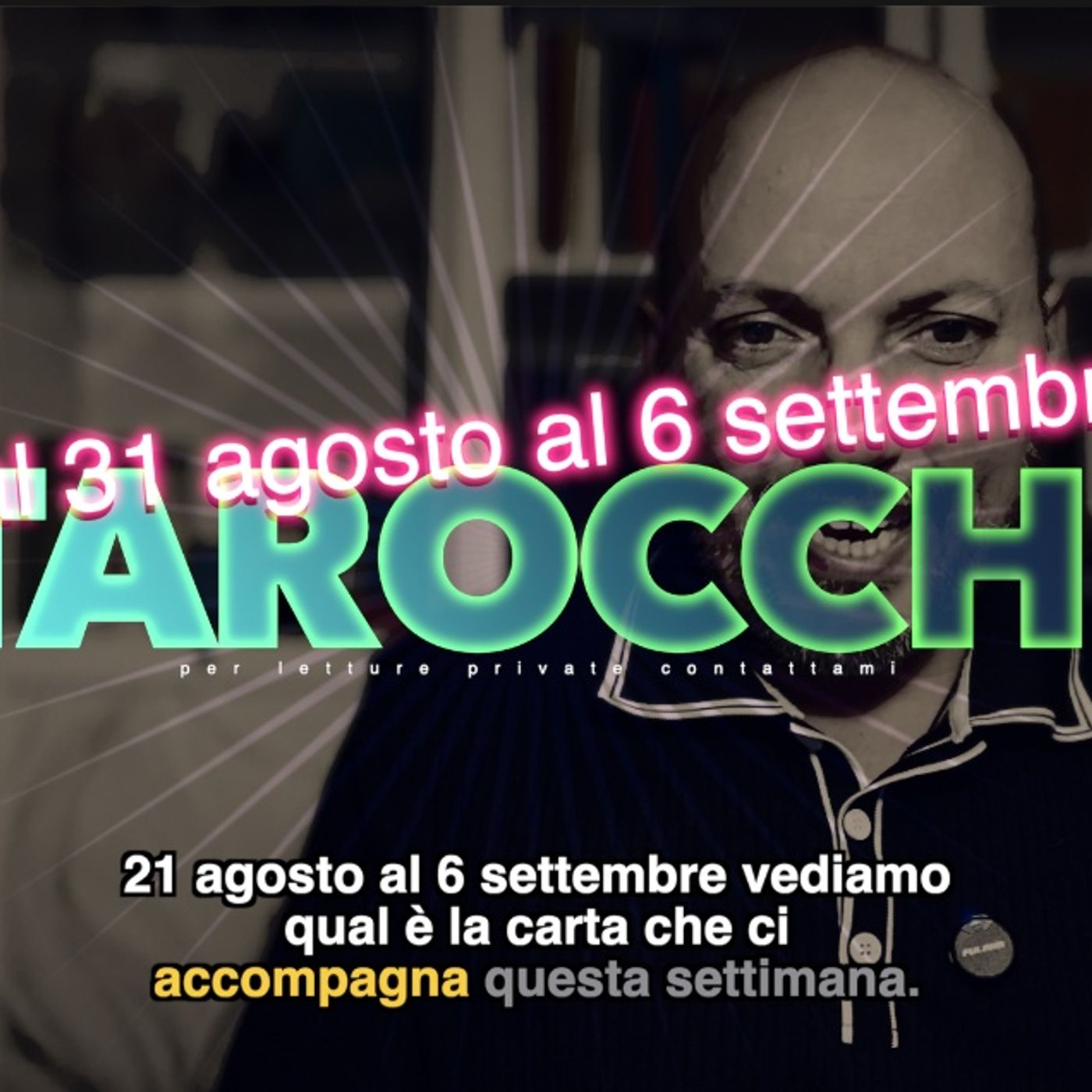 Lettura Tarocchi  settimana 36  31-6 settembre 2026
