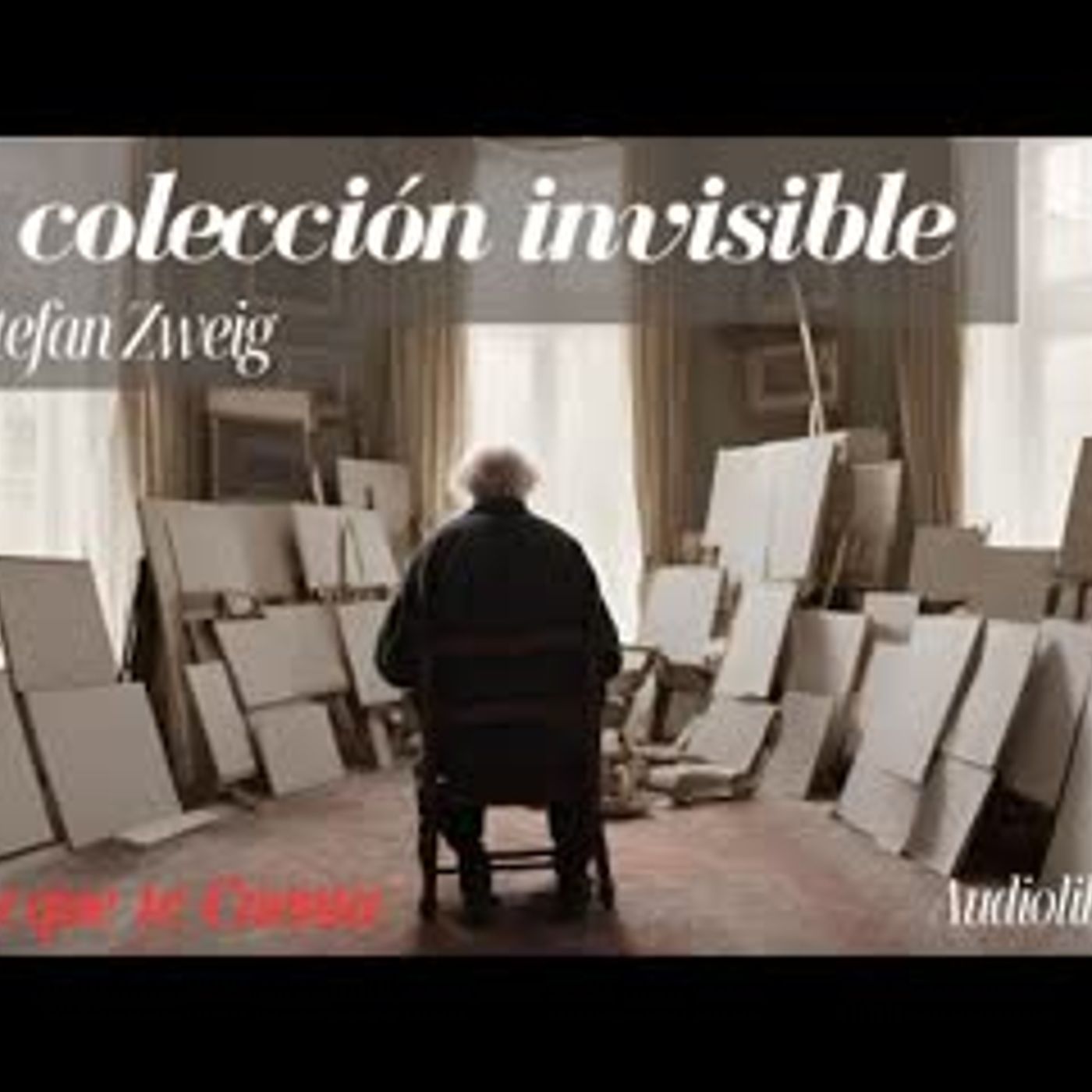 La colección invisible de Stefan Zweig Relato completo. Audiolibro con voz humana real.