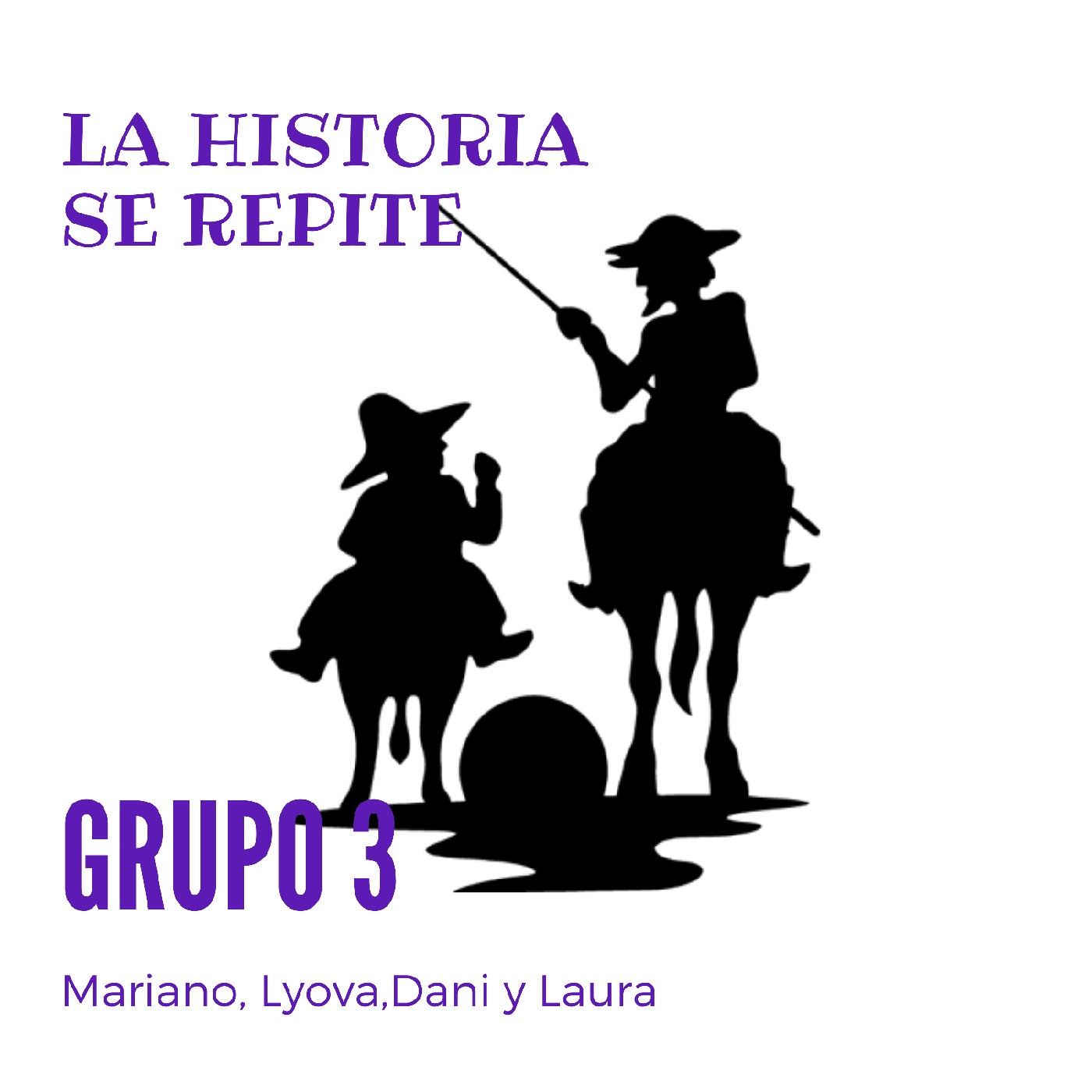 La historia se repite- Grupo 3